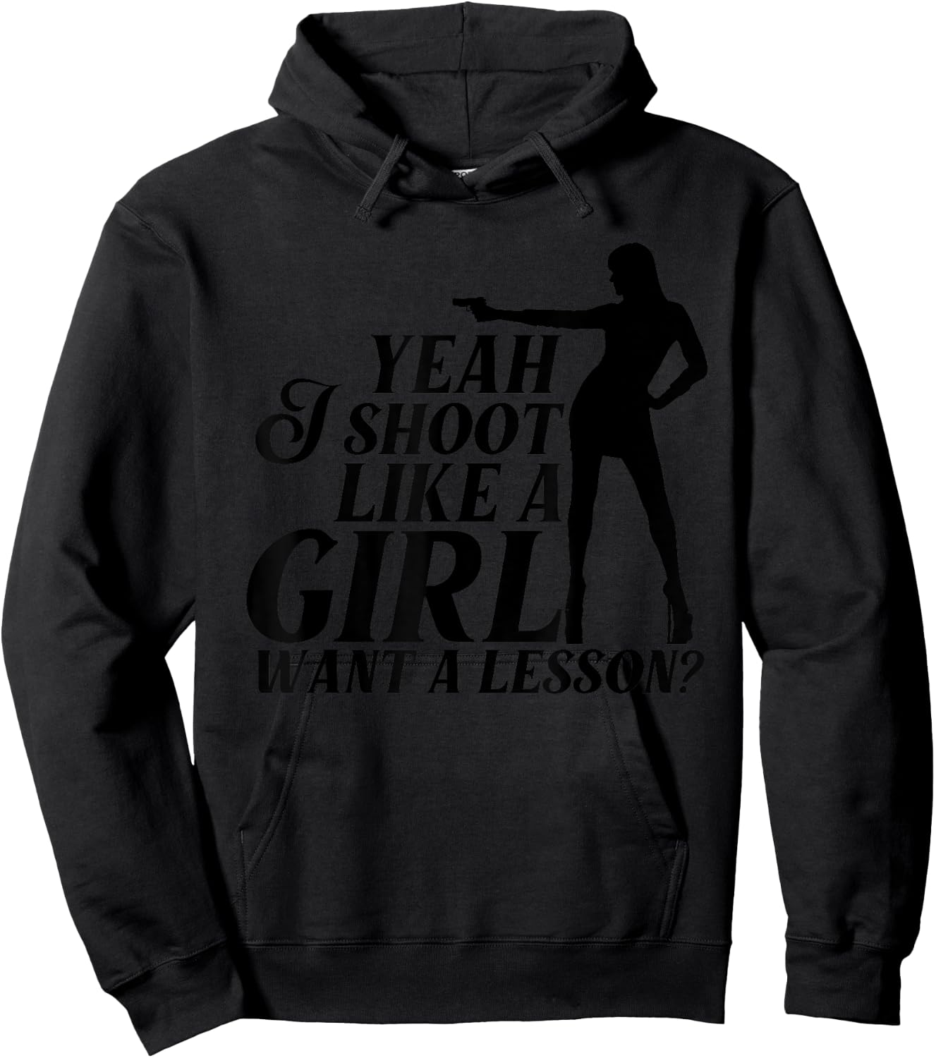 Funny Yeah I Shoot Like A Girl Gift Cool Gun Shooting Women Hoodie - Hoodie | Black