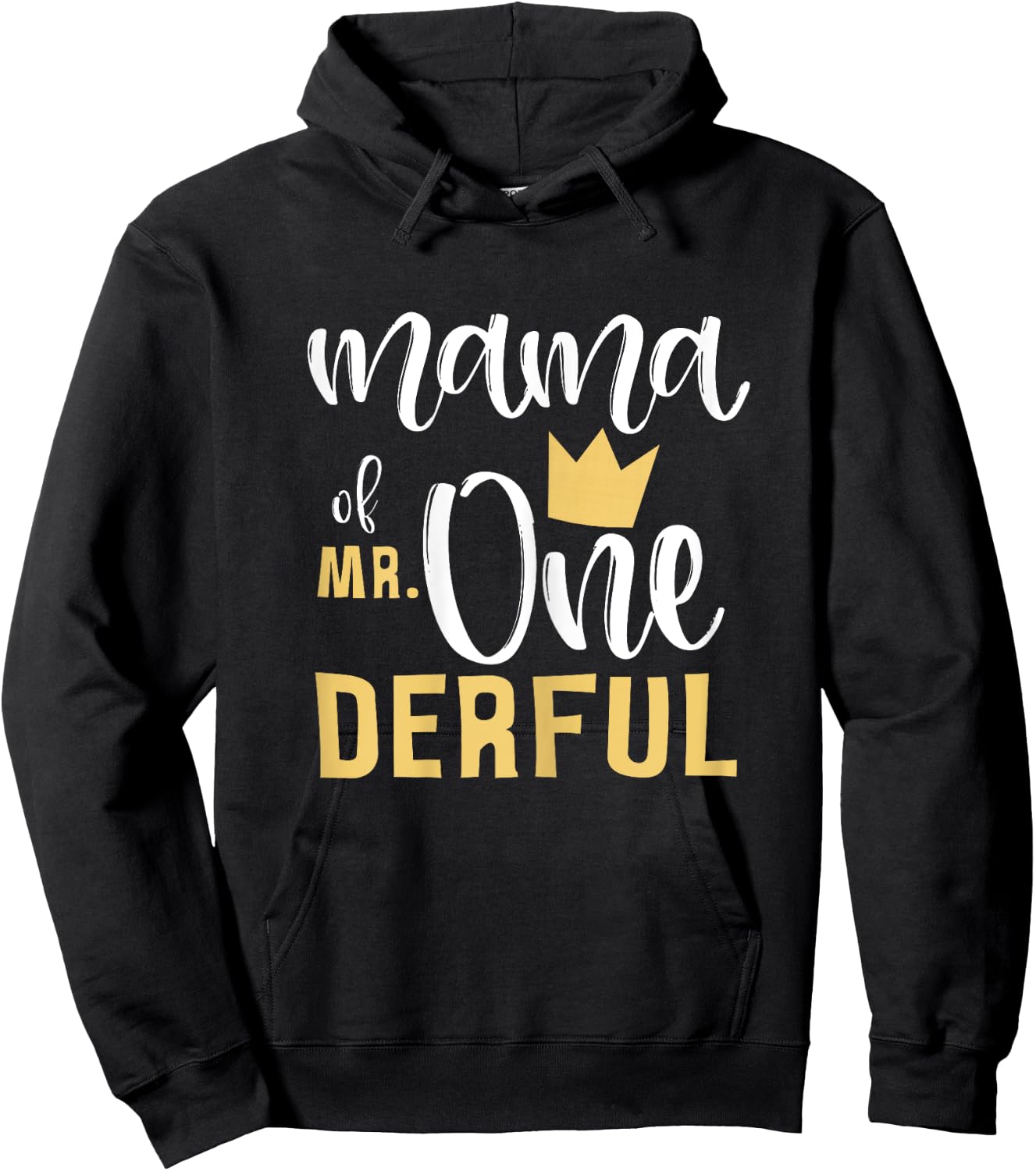 Mama of Mr Onederful 1st Birthday First One-Derful Matching Hoodie - Hoodie | Black