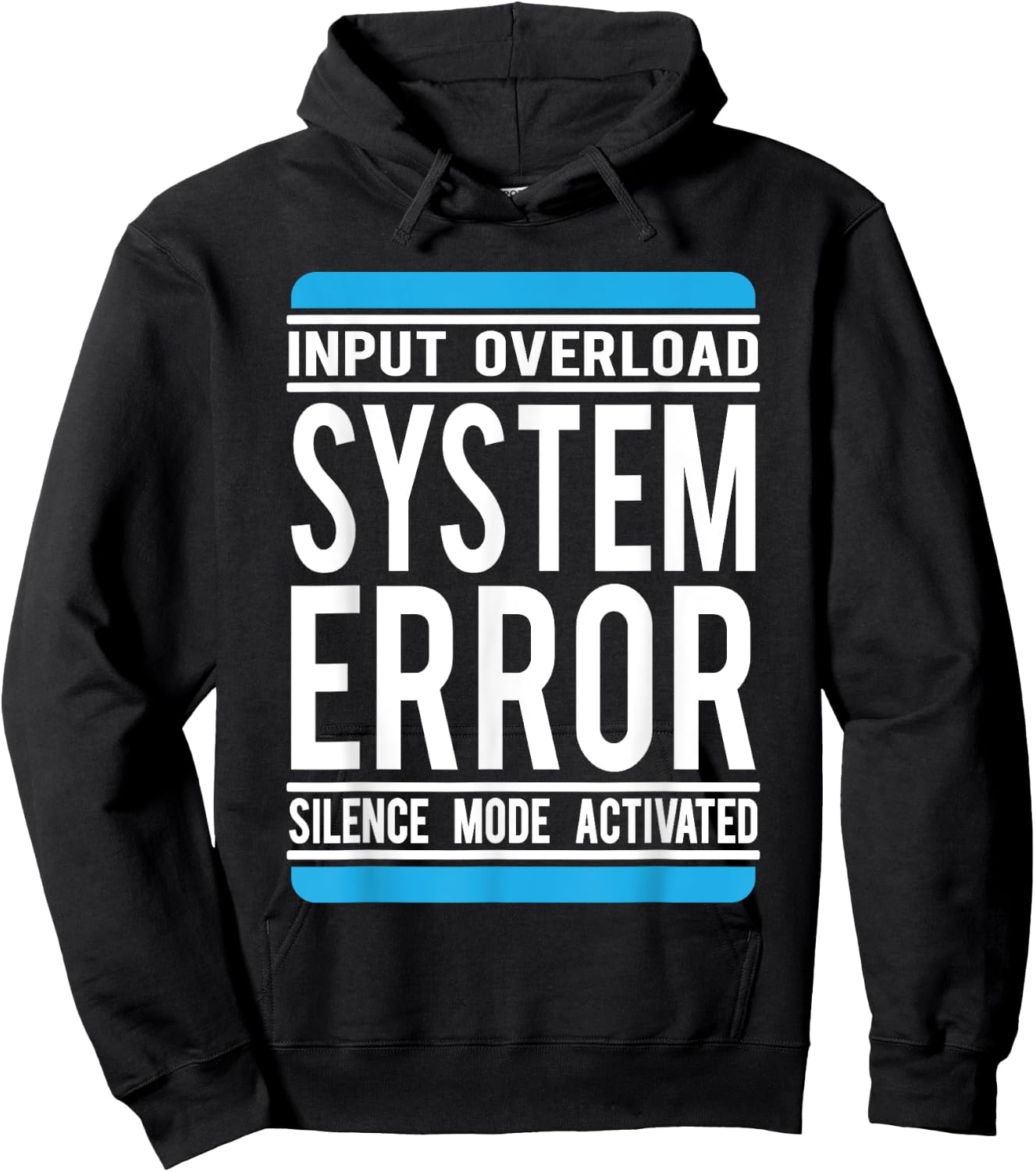Funny System Error: Input Overload Hoodie - Hoodie | Black