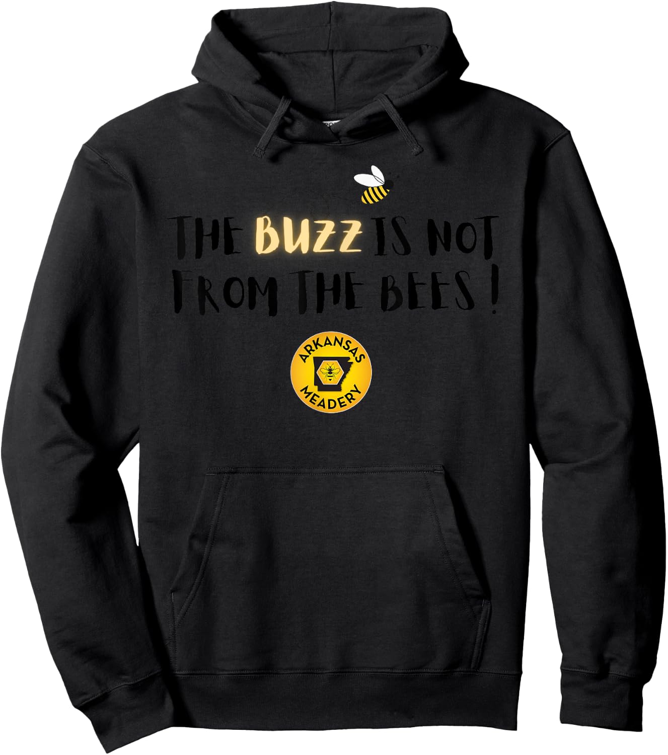 The BUZZ Is Not From The Bees Hoodie - Hoodie | Black