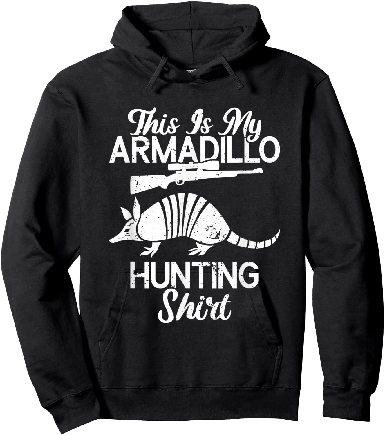 Armadillo Hunter | Funny Hunting Legend Armadillo Lover Hoodie - Hoodie | Black