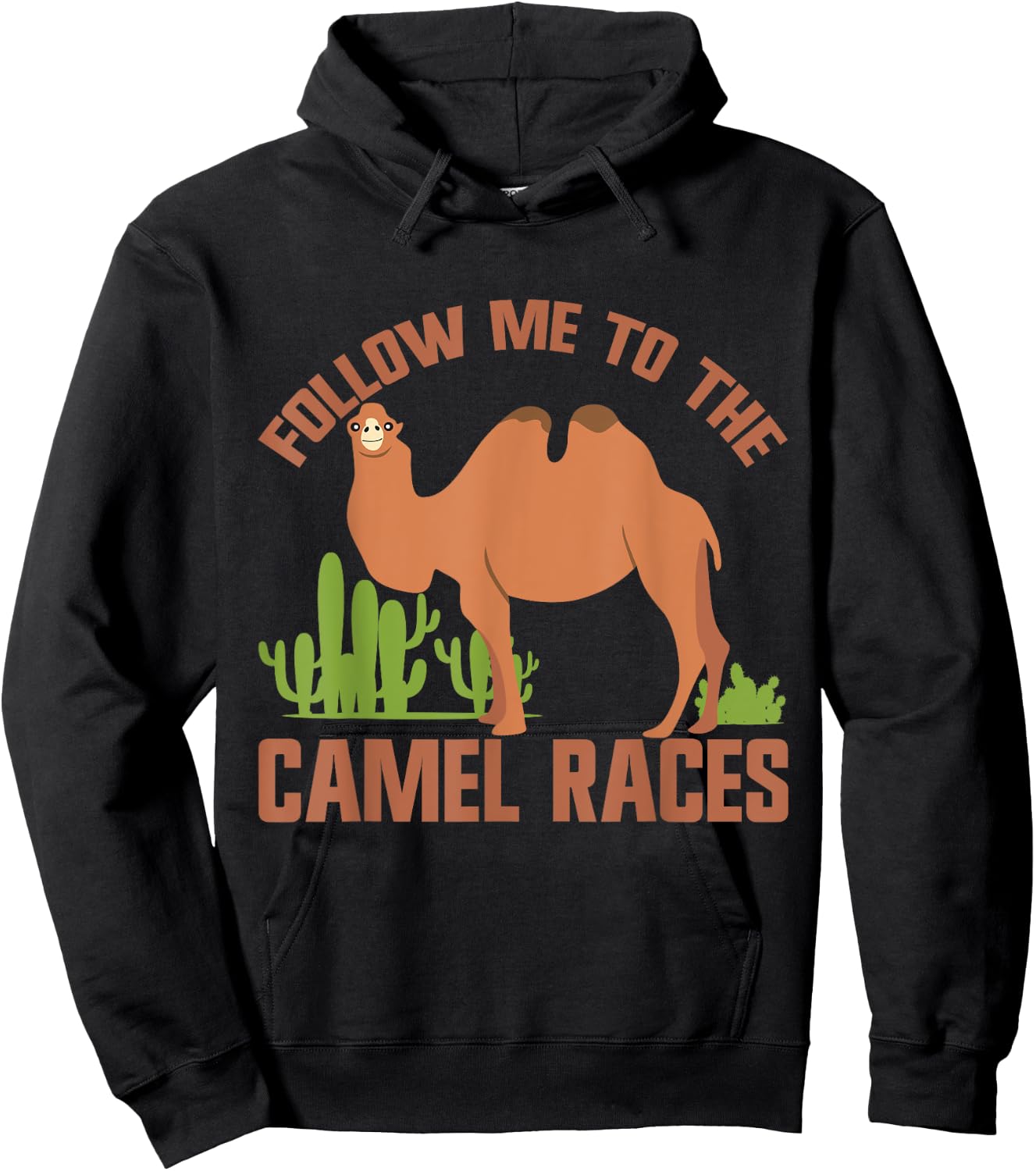 Follow Me to the Camel Races Camel Hoodie - Hoodie | Black