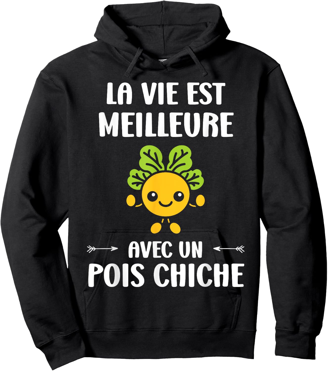 Humor Vegetable Life Is Better With A Chickpea Hoodie - Hoodie | Black