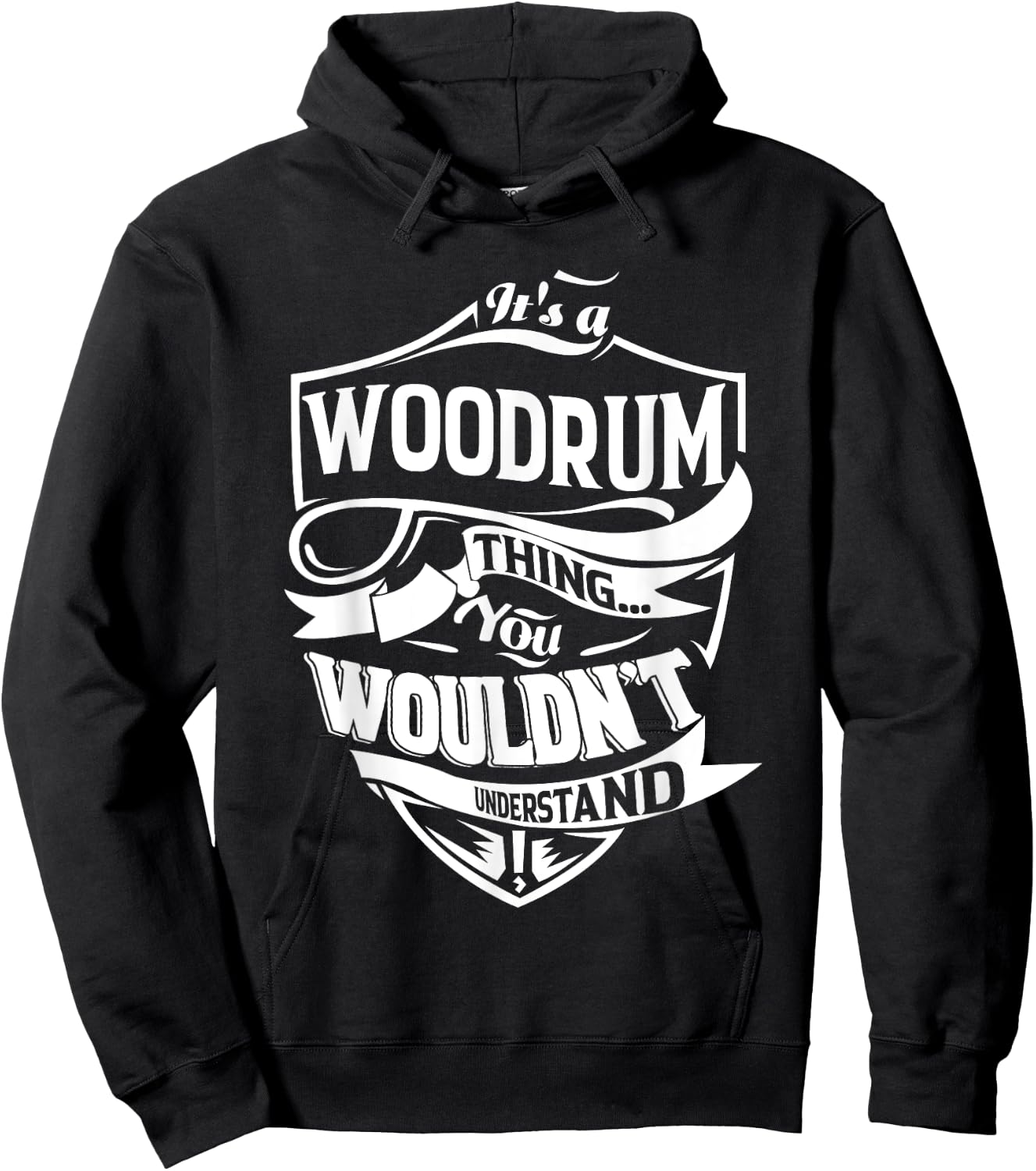 It is a WOODRUM Thing Gifts Hoodie - Hoodie | Black