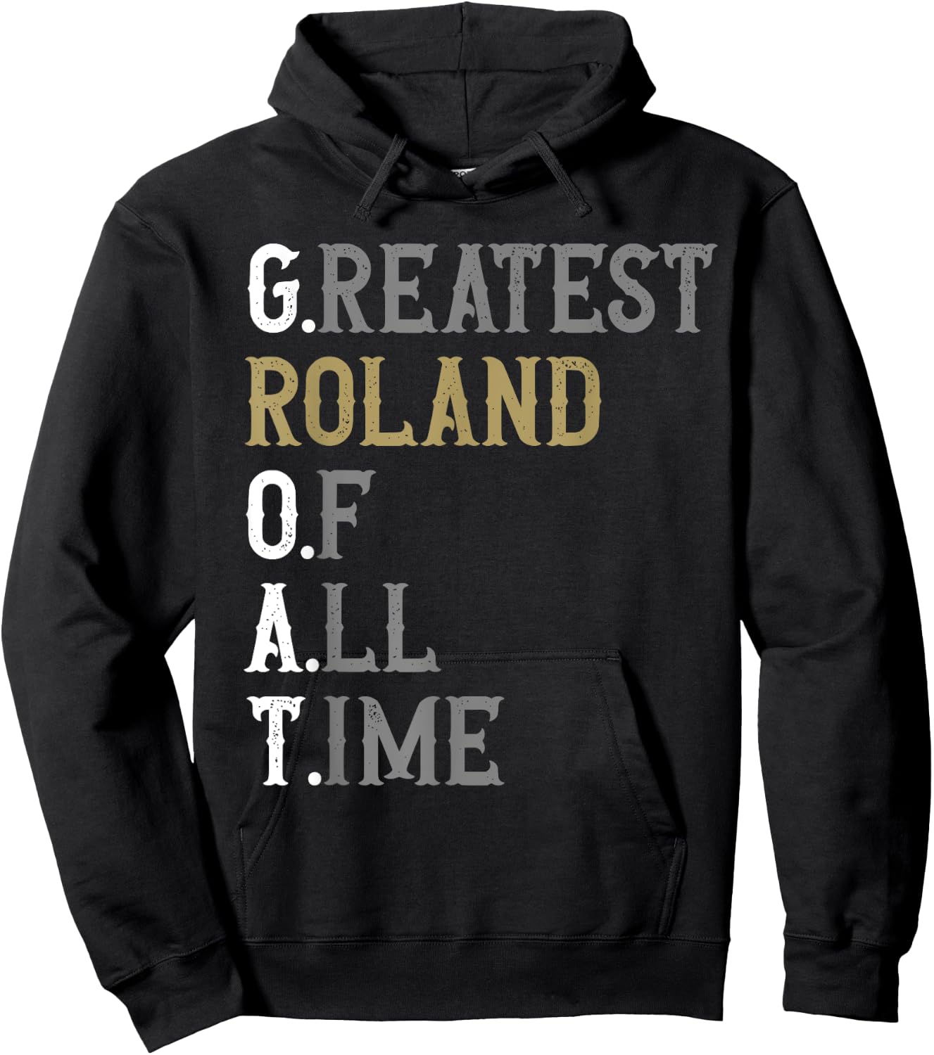 Greatest Roland of all time | GOAT | Roland Hoodie - Hoodie | Black