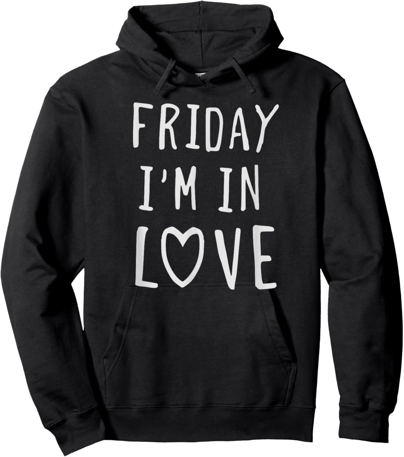 Friday I'm in Love, Funny Love Design, Heart Hoodie - Hoodie | Black