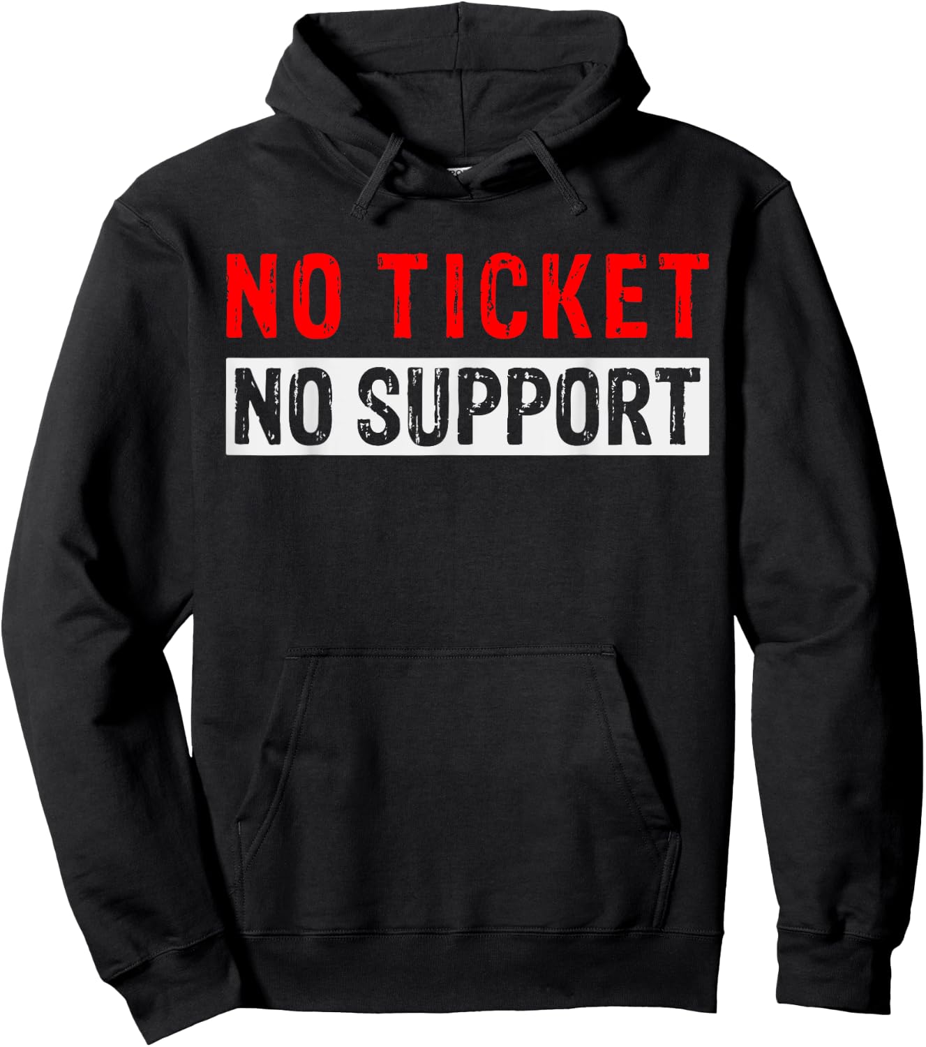 No Ticket No Support Informatics Work Job Admin , black Hoodie - Hoodie | Black