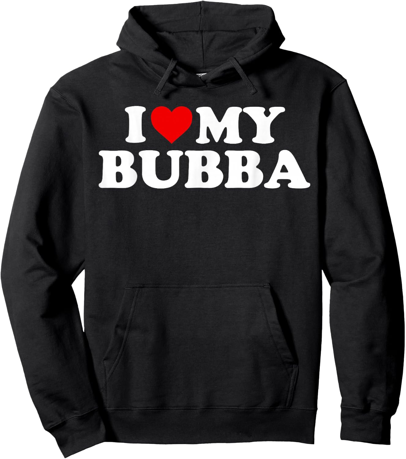 Bubba Shirt: I Love My Bubba Hoodie - Hoodie | Black