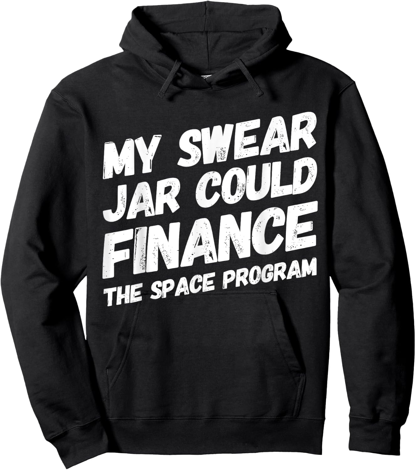 My Swear Jar Could Finance Funny Saying Hoodie - Hoodie | Black