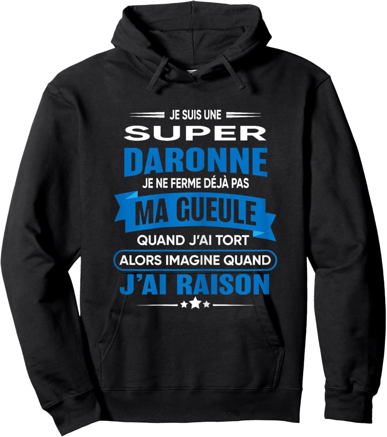 Daronne je ferme pas ma gueule cadeau Daronne , Black Hoodie - Hoodie | Black