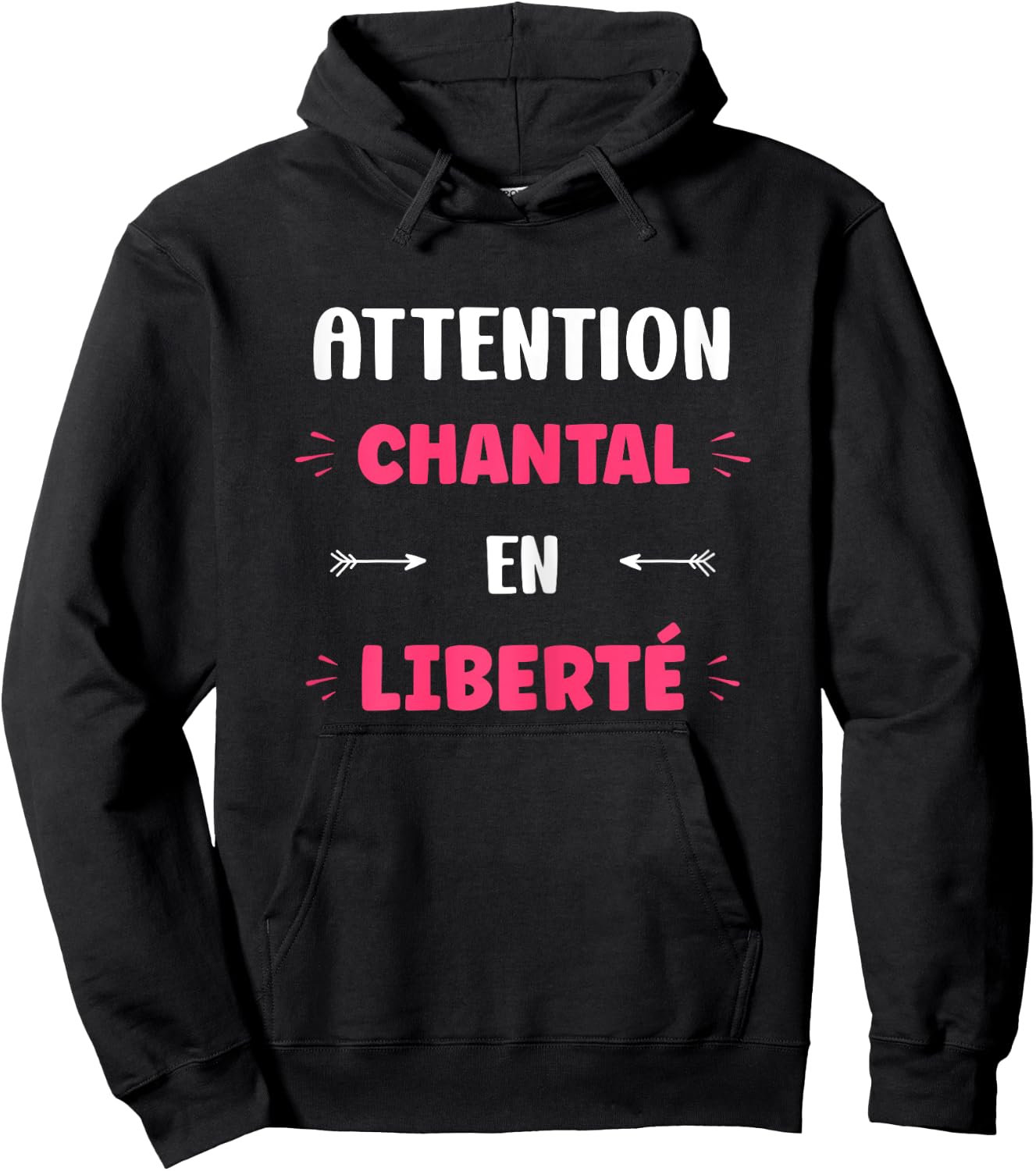 Attention Chantal in Freedom Name Quote Funny Chantal , Black, Female X-Small Hoodie - Hoodie | Black
