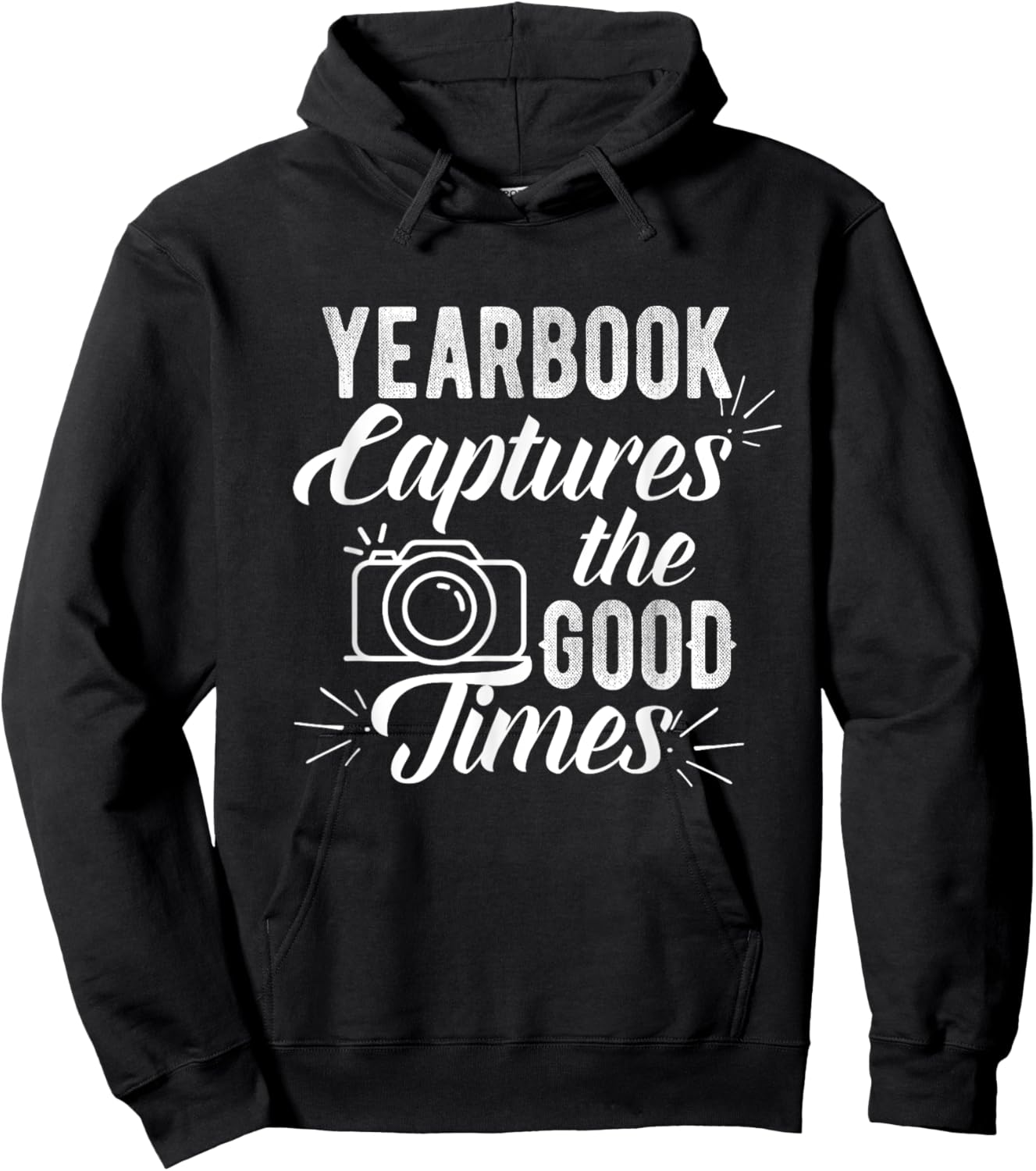 Funny Yearbook Quote Shirt Teacher Photographer Gifts Men Women Girls Kids Hoodie - Hoodie | Black