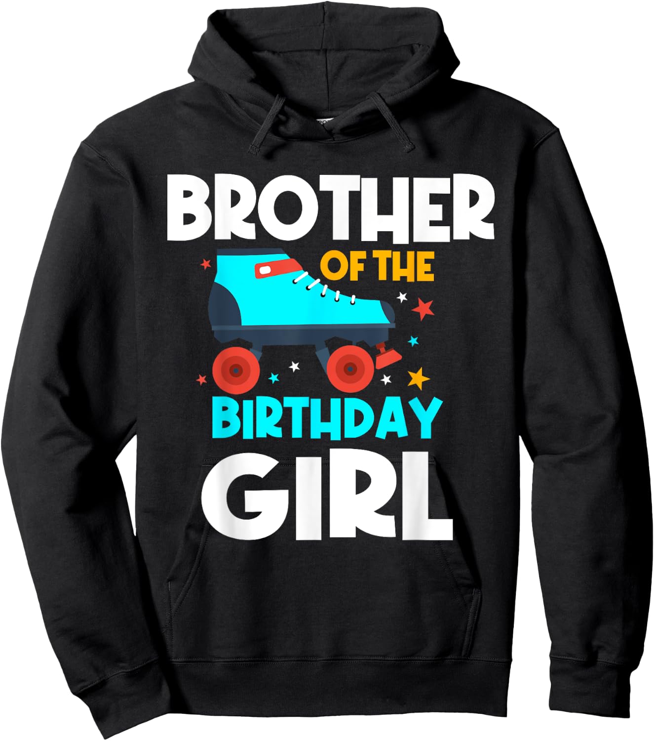 Brother of the Birthday Girl Roller Skating Bday Party Hoodie - Hoodie | Black