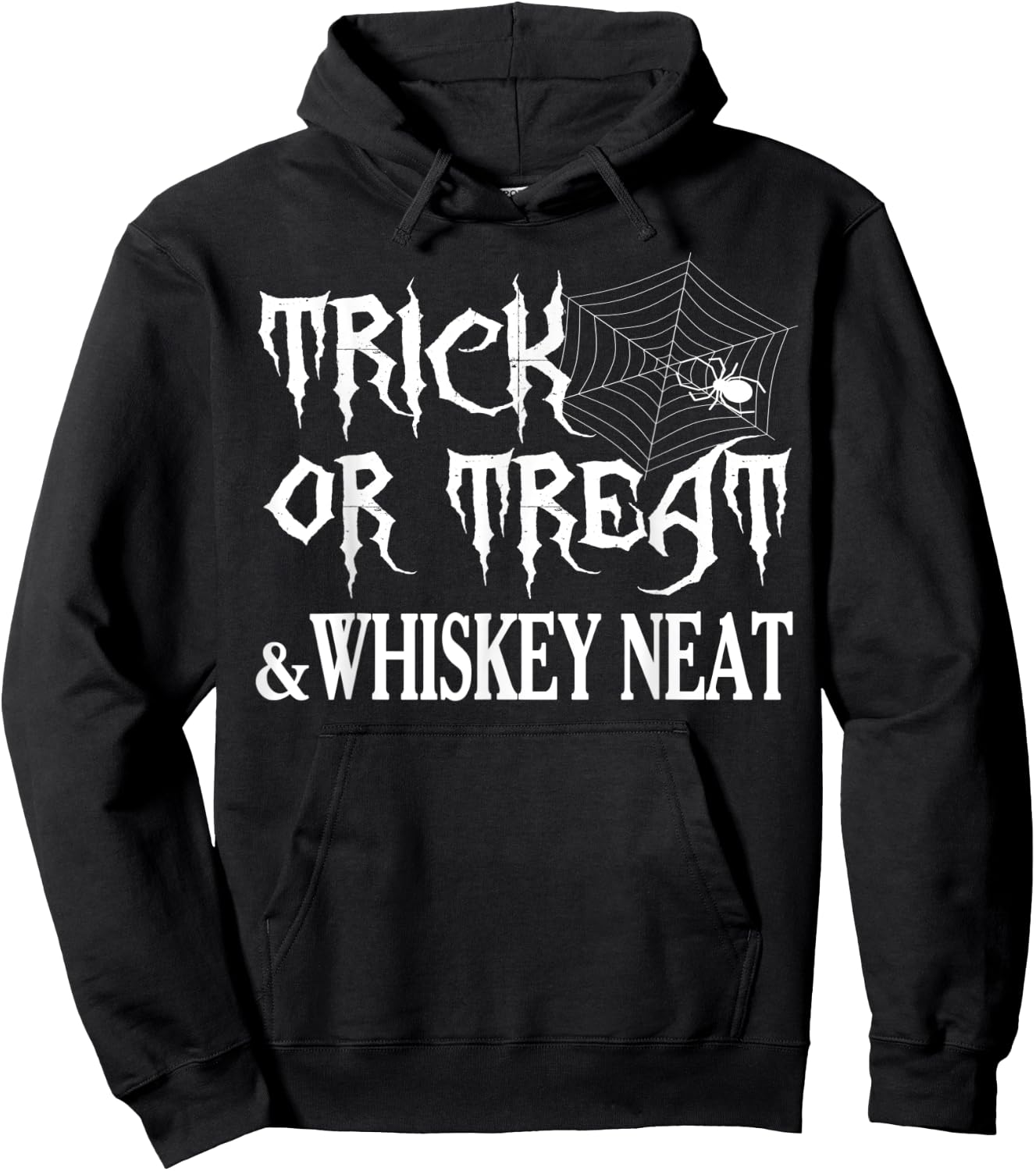 Funny Halloween Gifts Trick Or Treat And Whiskey Neat Hoodie - Hoodie | Black