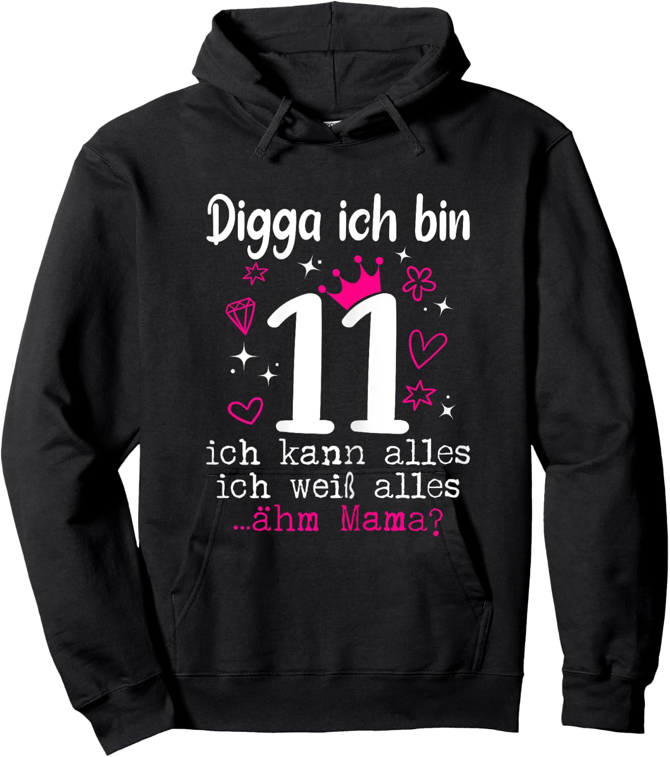 11th Birthday Girl - Digga Ich Bin 11 Years Hoodie - Hoodie | Black