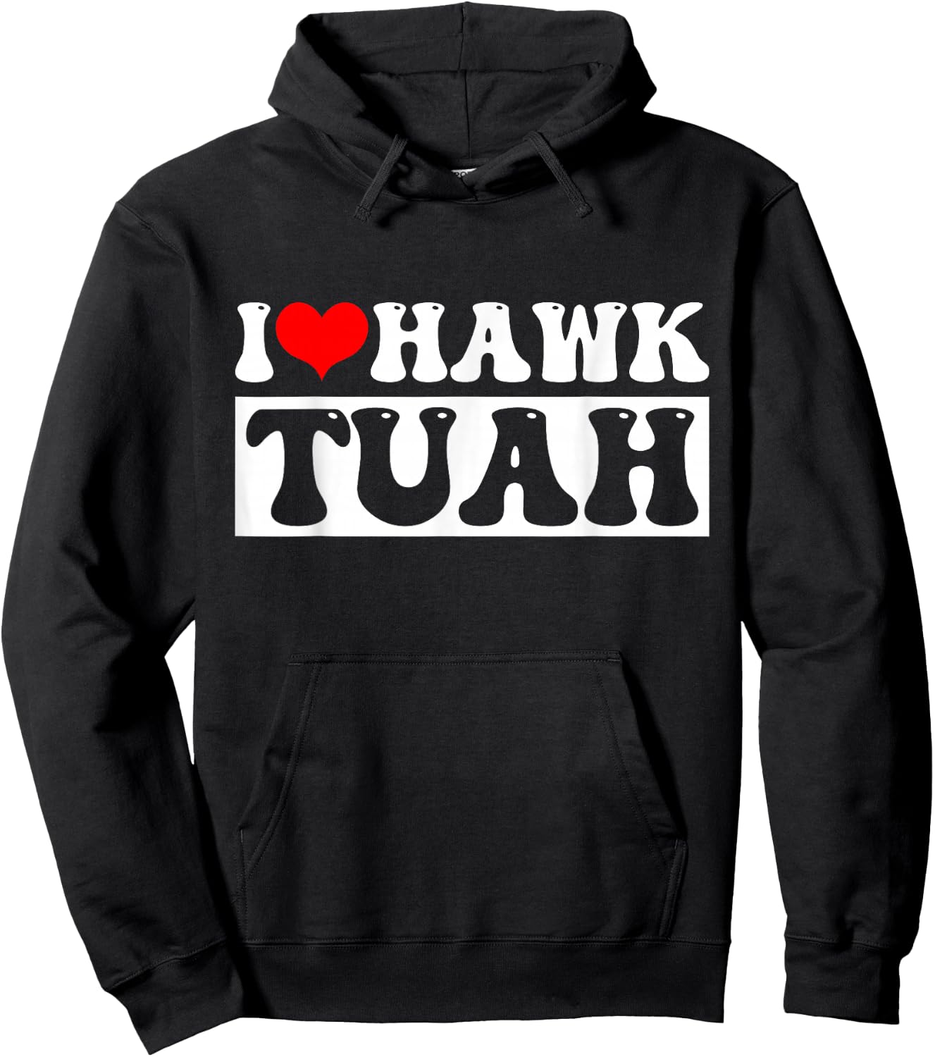 Hawk Tuah Hoodie - Hoodie | Black