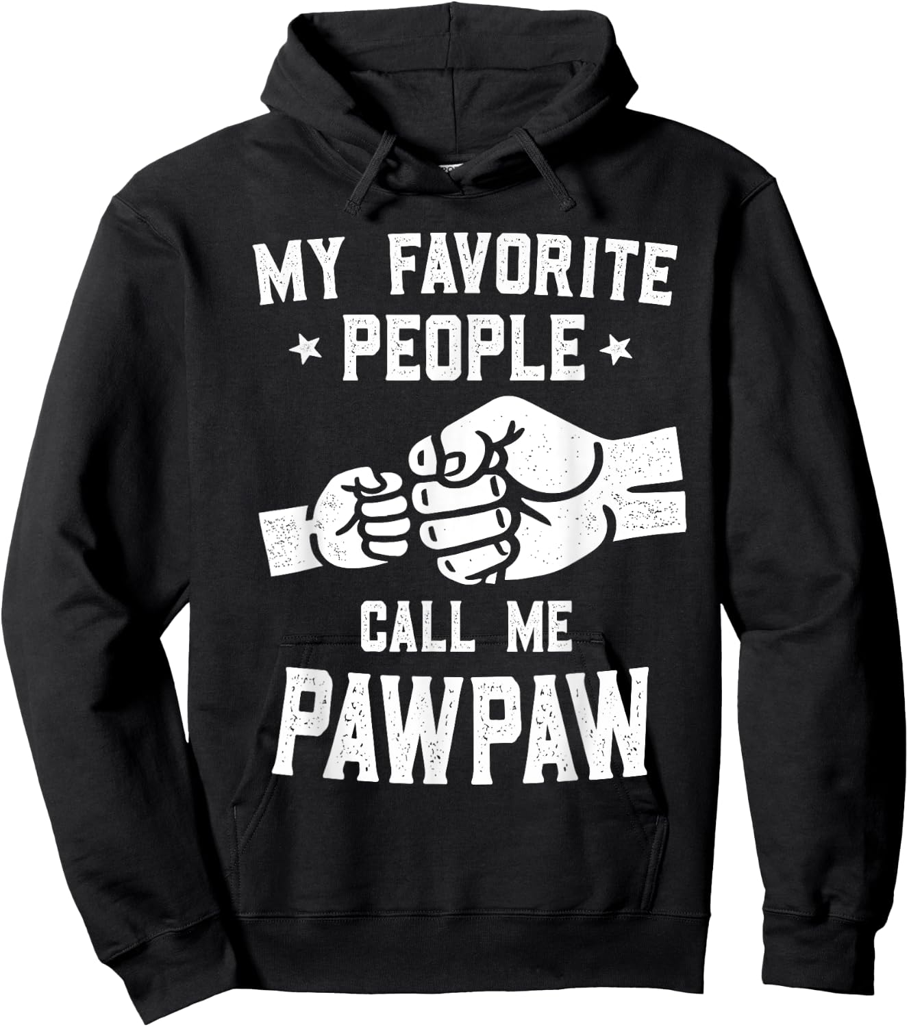 My Favorite People Call Me Pawpaw Fist Bump Pawpaw Hoodie - Hoodie | Black