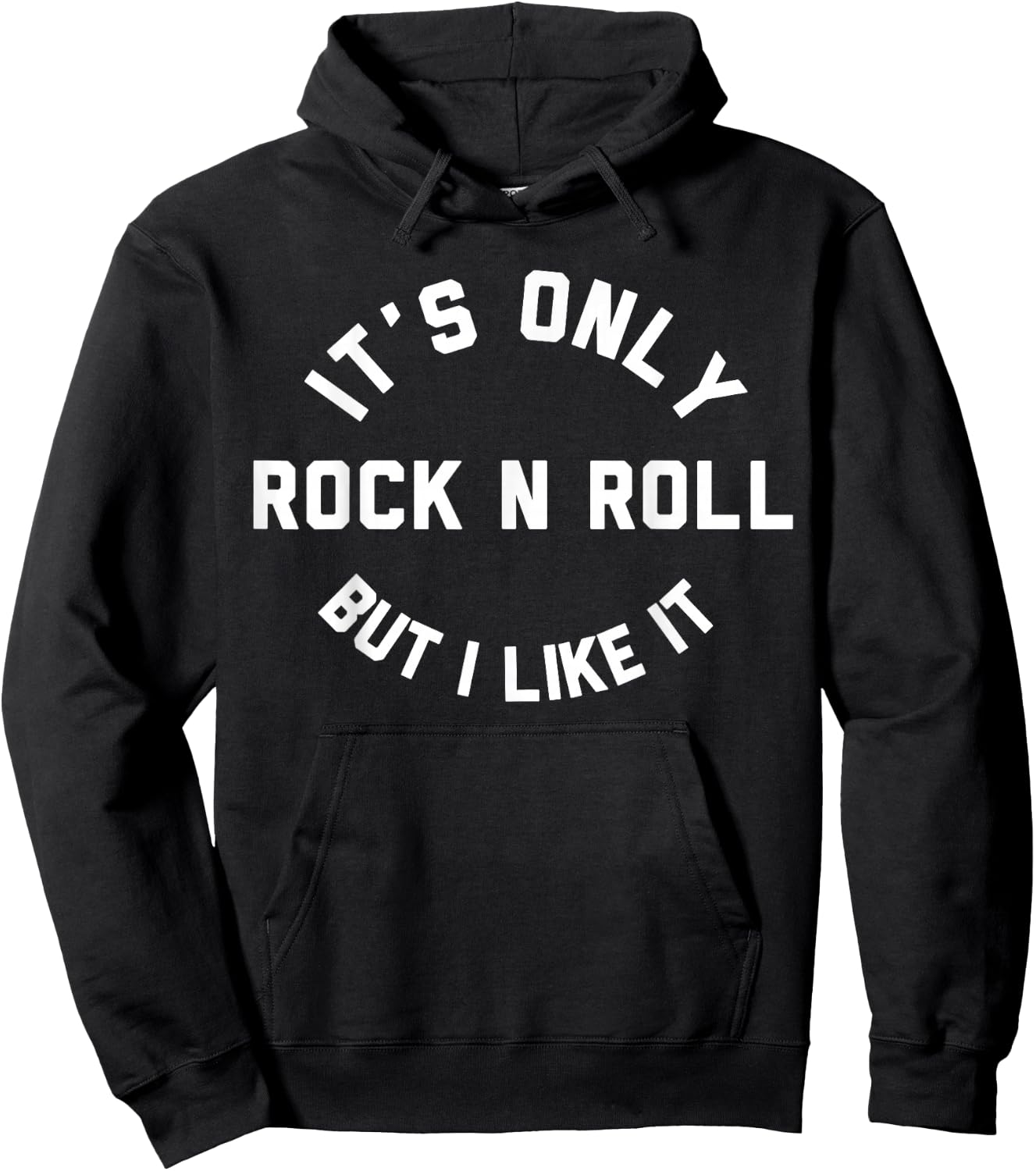 It's Only Rock n Roll But I Like It Funny Classic Music Fan Hoodie - Hoodie | Black