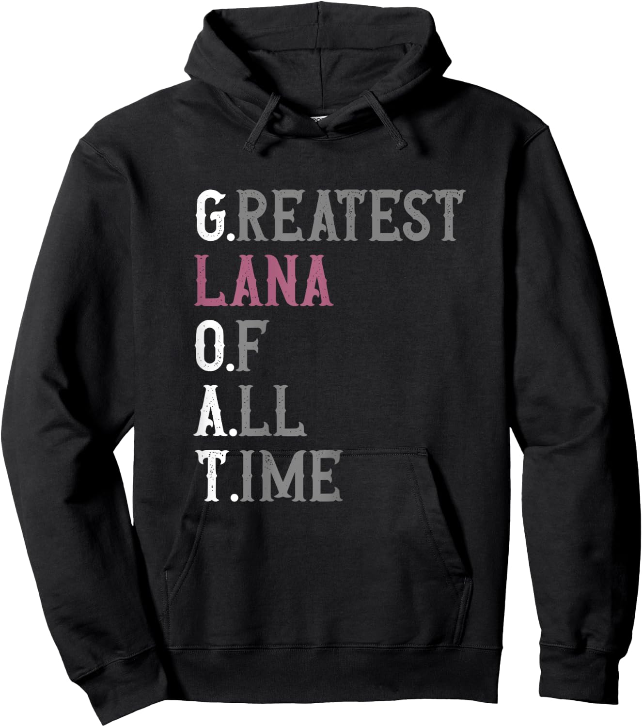 Greatest Lana of all time | GOAT | Lana Hoodie - Hoodie | Black