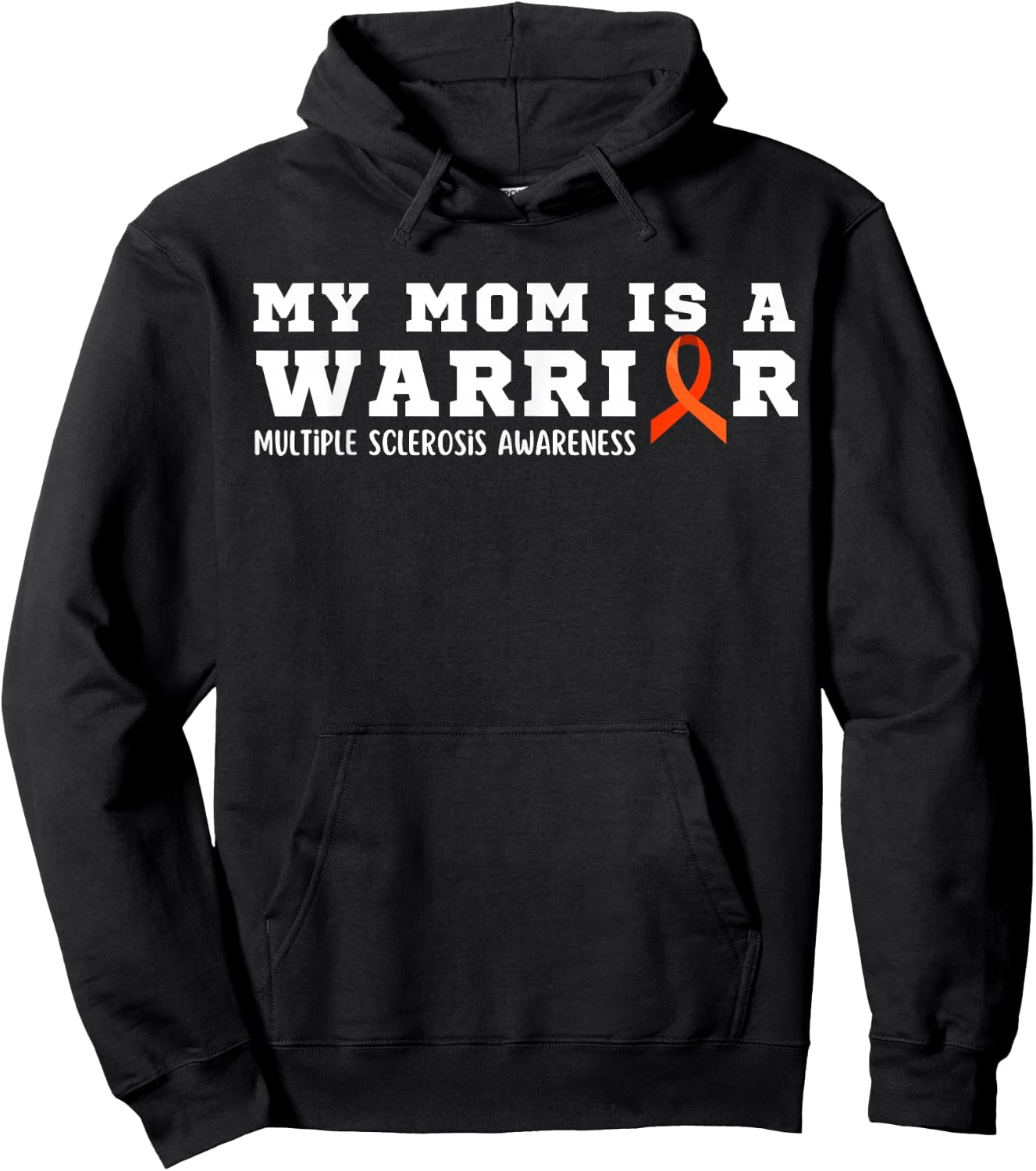My Mom is A Warrior Multiple Sclerosis Awareness Funny MS Hoodie - Hoodie | Black