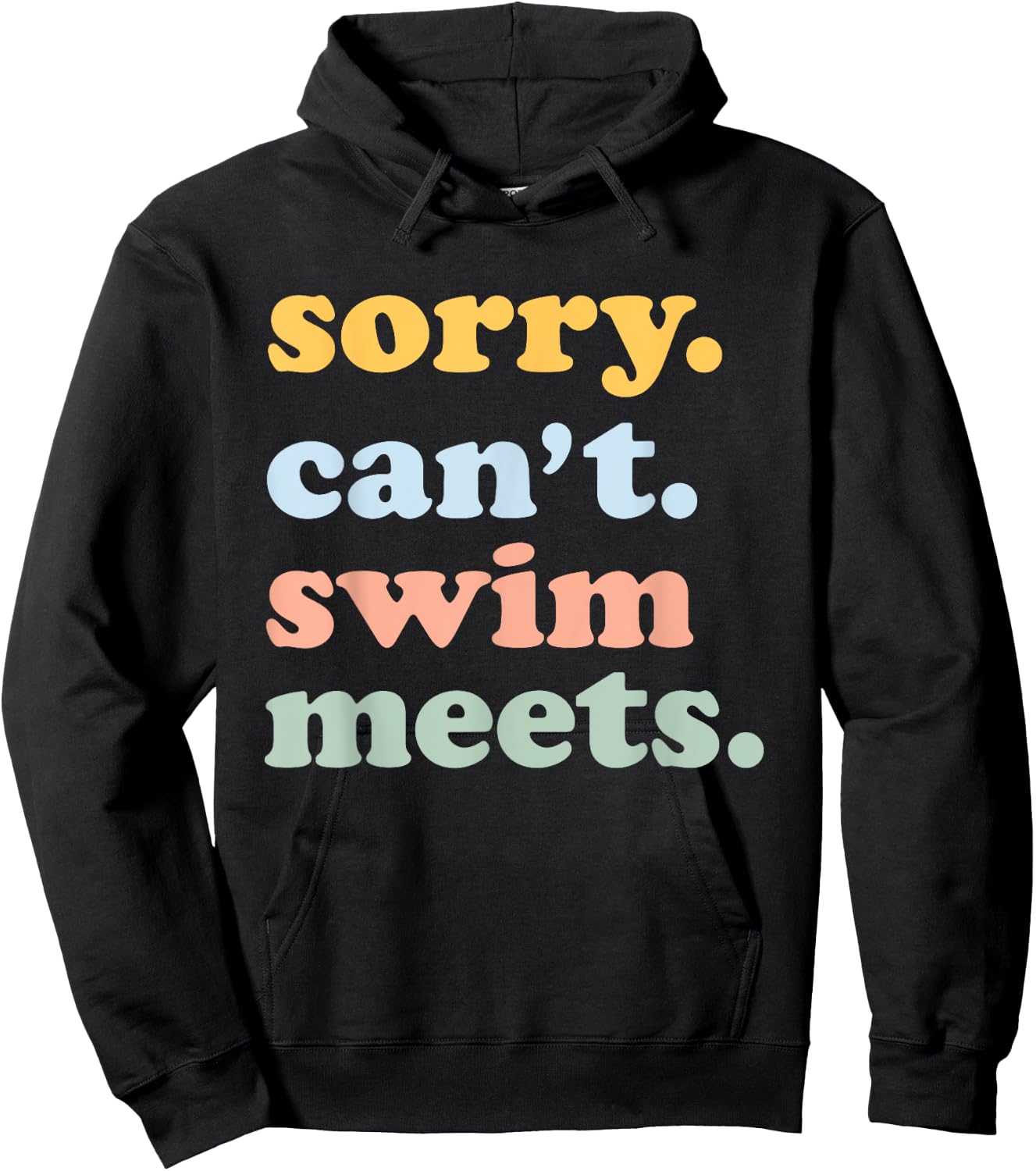 Sorry Can't Swim Meets Funny Swimming Swimmer Swim Mom Dad Hoodie - Hoodie | Black