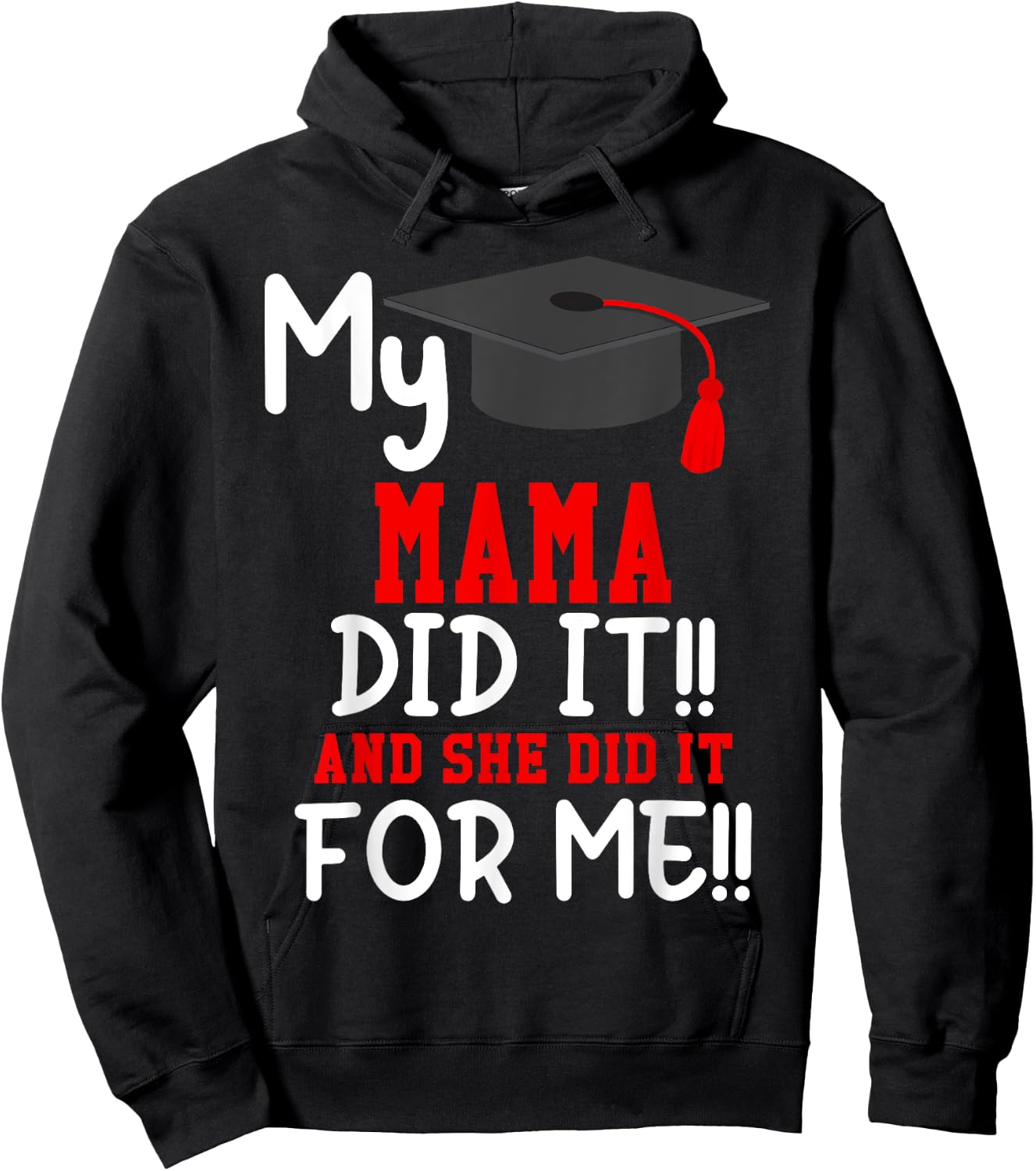My MAMA Did It Graduation Shirt of Kids Nurse Graduation Hoodie - Hoodie | Black