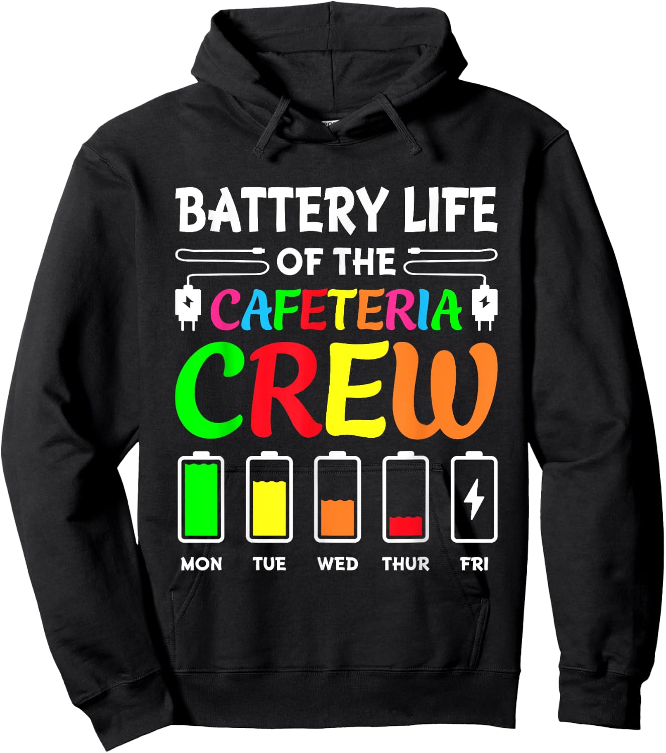 Battery Life of the Cafeteria Crew - Cafeteria School Hoodie - Hoodie | Black