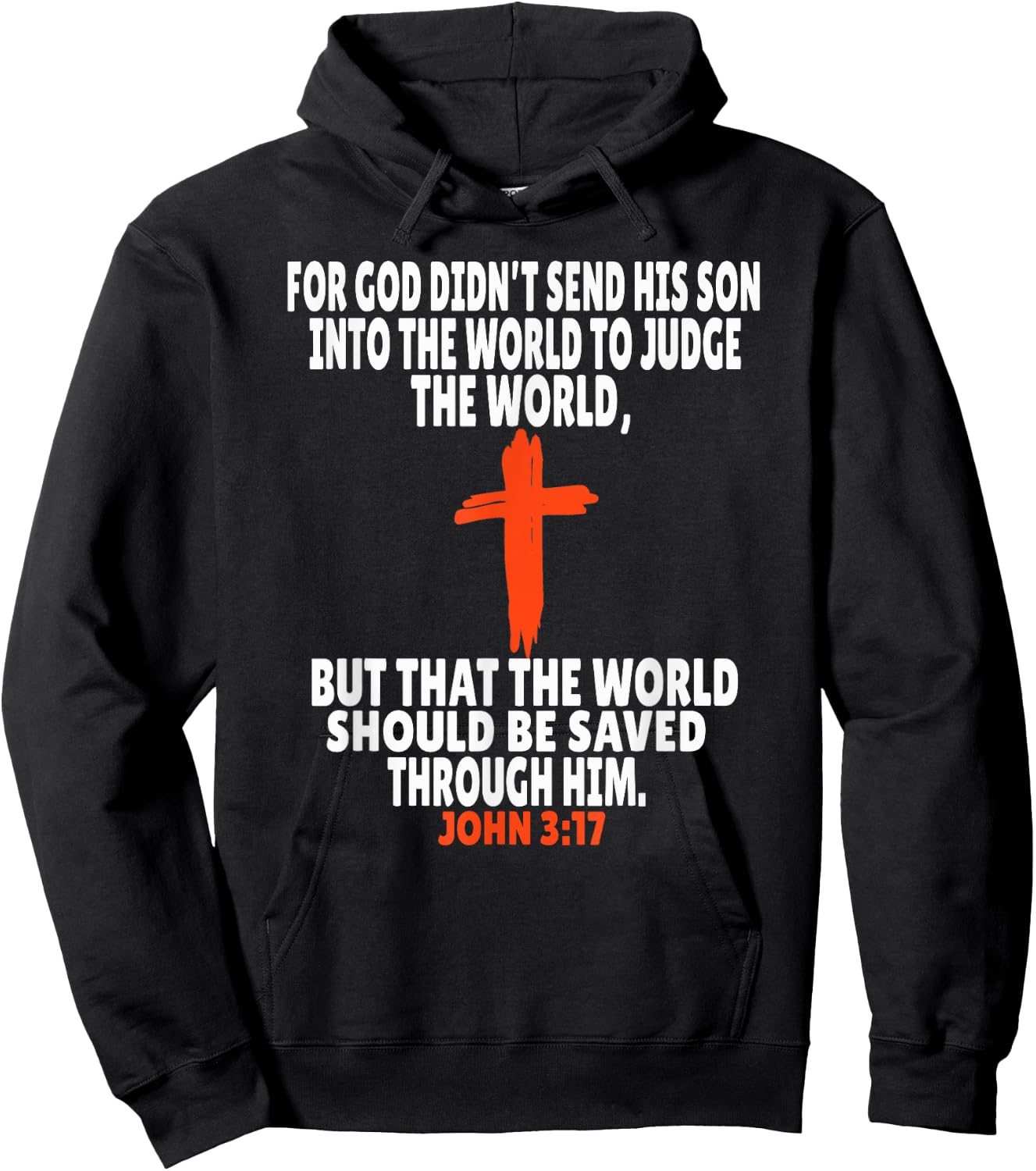 John 3:17 Bible Verses Scripture Hoodie - Hoodie | Black