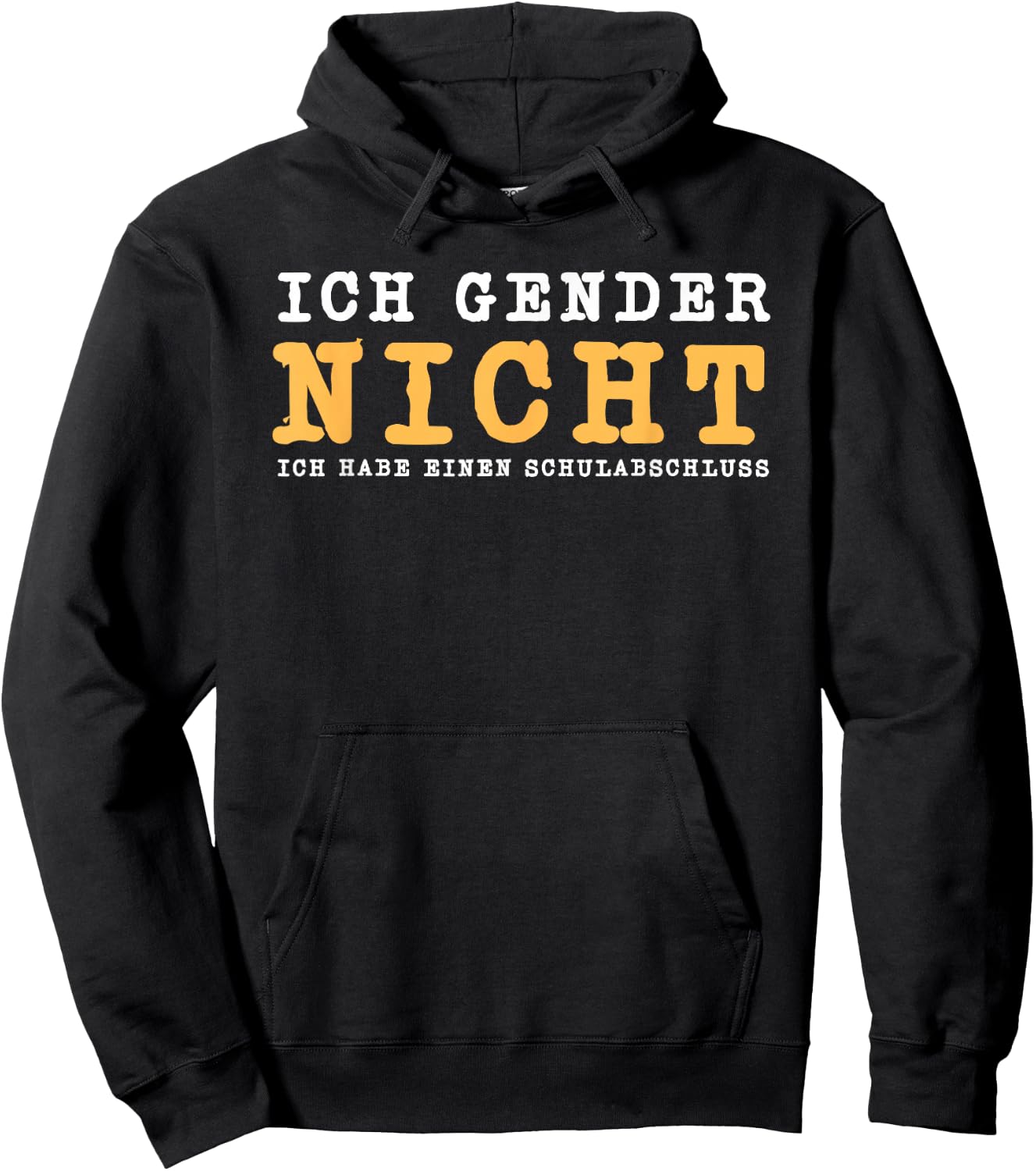 Ich Gender Nicht Ich Habe Einen Schulabschluss Gegen Gender Hoodie - Hoodie | Black