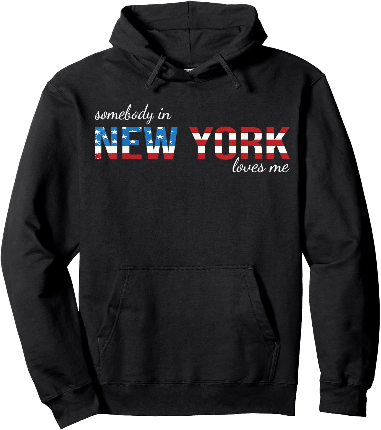 Somebody In New York Loves Me US Flag Someone in NY Souvenir Hoodie - Hoodie | Black