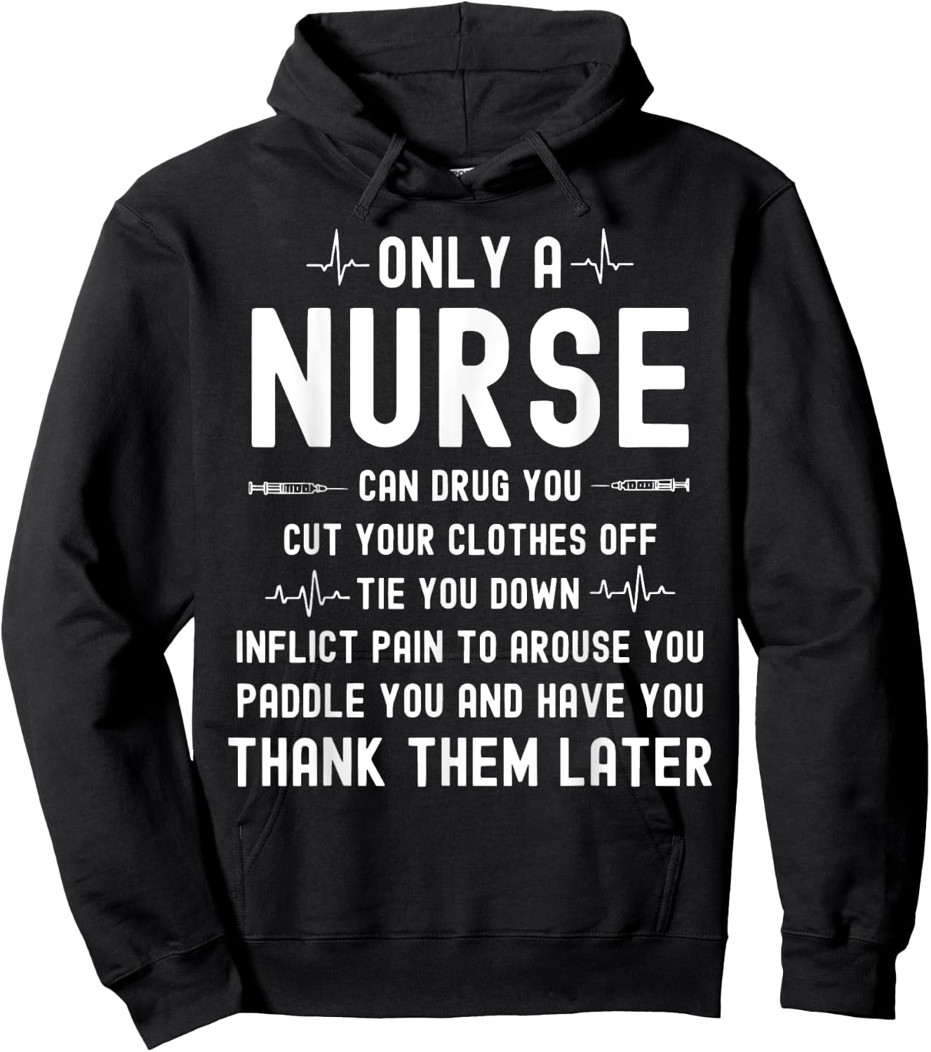 Only A Nurse Can Drug You Cut Your Clothes Off Hoodie - Hoodie | Black