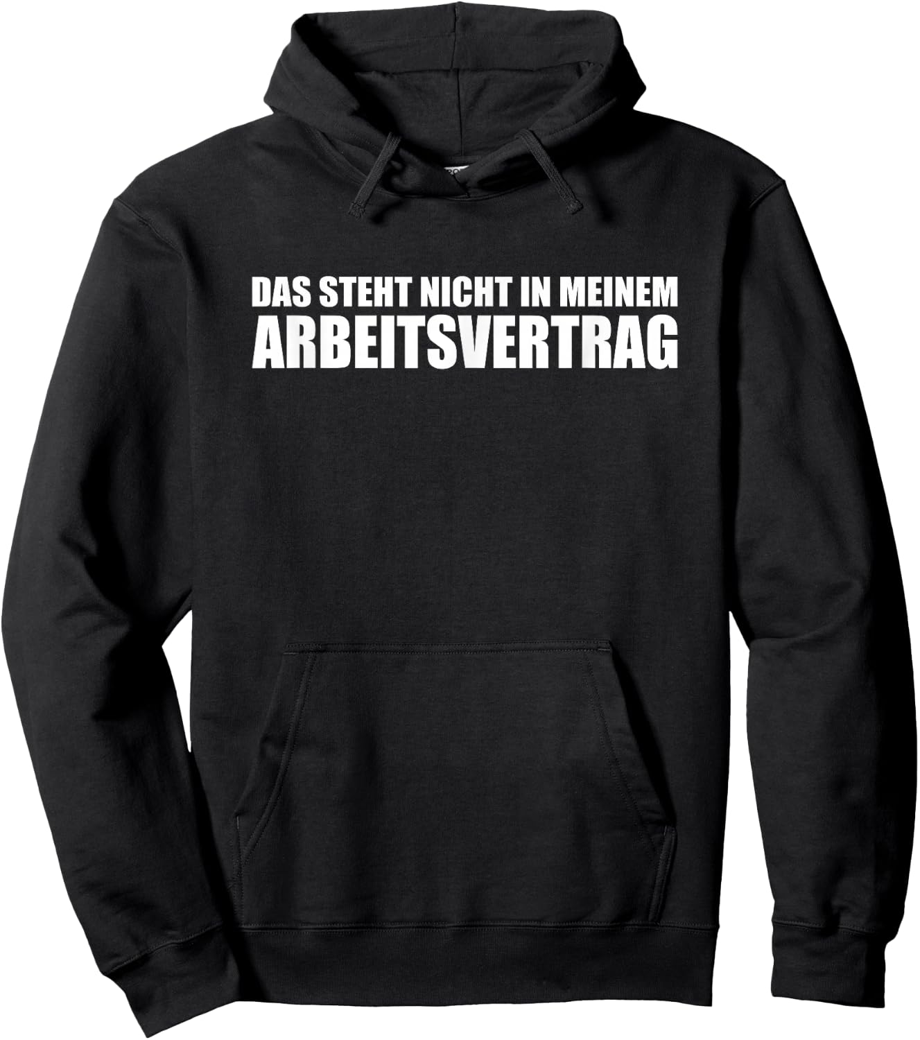 Das Steht Nicht in Meinem Arbeitsvertrag - Lustiger Spruch Hoodie - Hoodie | Black