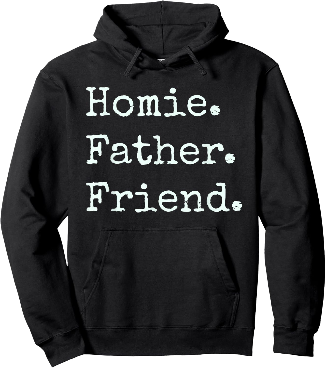 Fathers Day Homie Father Friend Retro Grunge Vintage Daddy Hoodie - Hoodie | Black