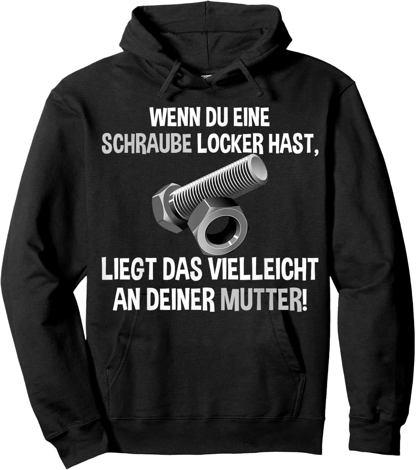 Lustiges - Wenn du eine Schraube locker hast liegs an Mutti Hoodie - Hoodie | Black