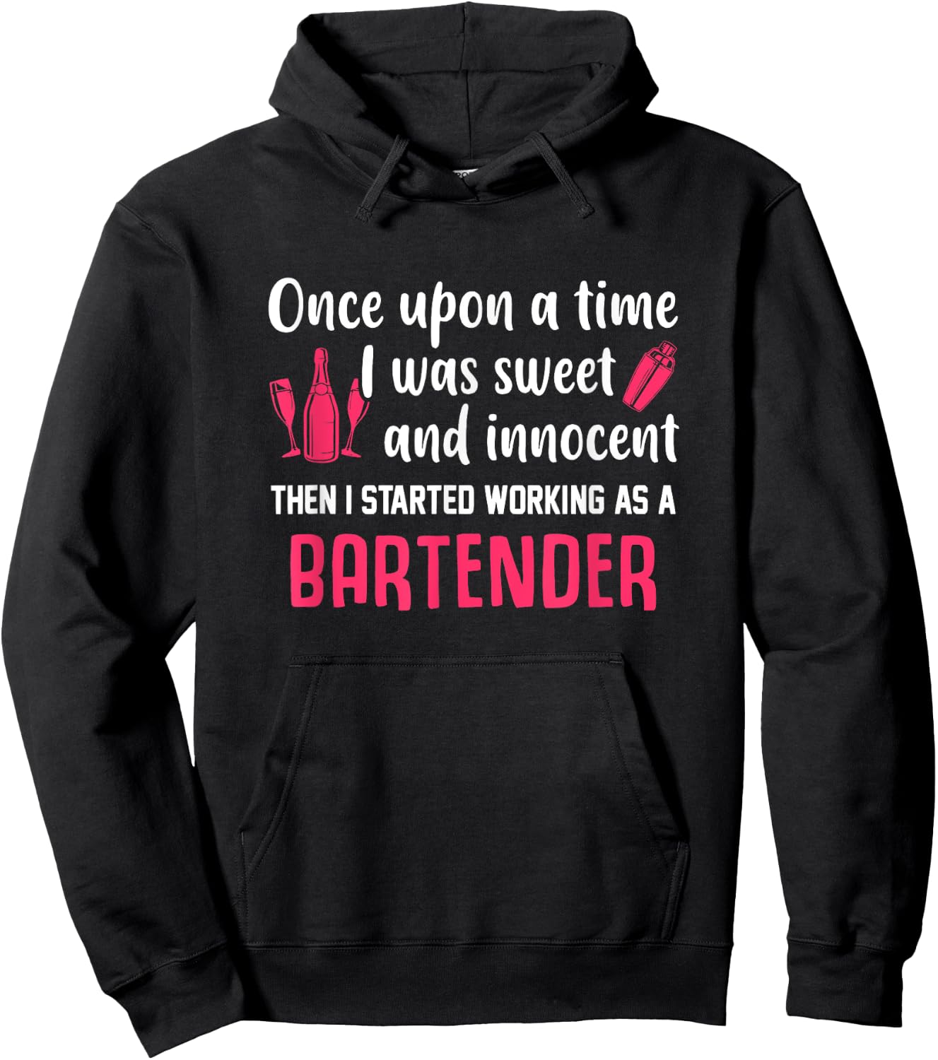 Once Upon A Time I Was Sweet And Innocent Bartender Hoodie - Hoodie | Black