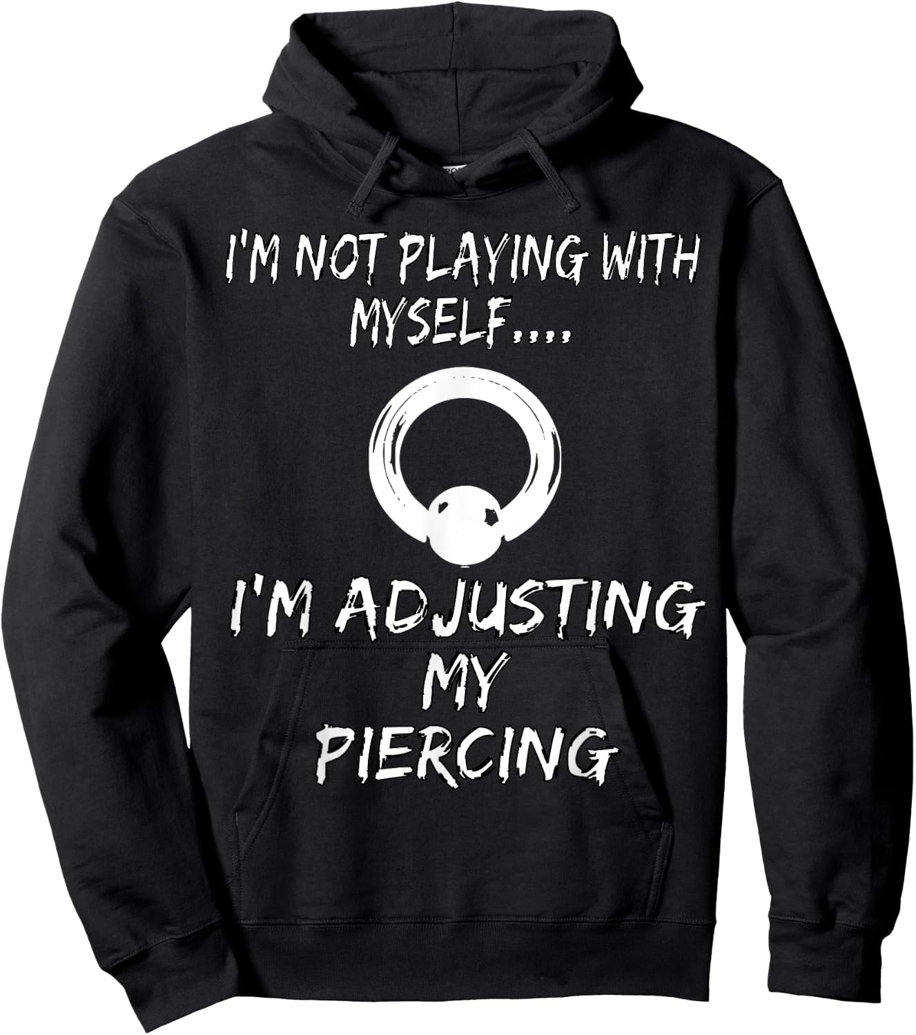 Piercer Shirt Just Adjusting Prince Albert Body Piercing Hoodie - Hoodie | Black