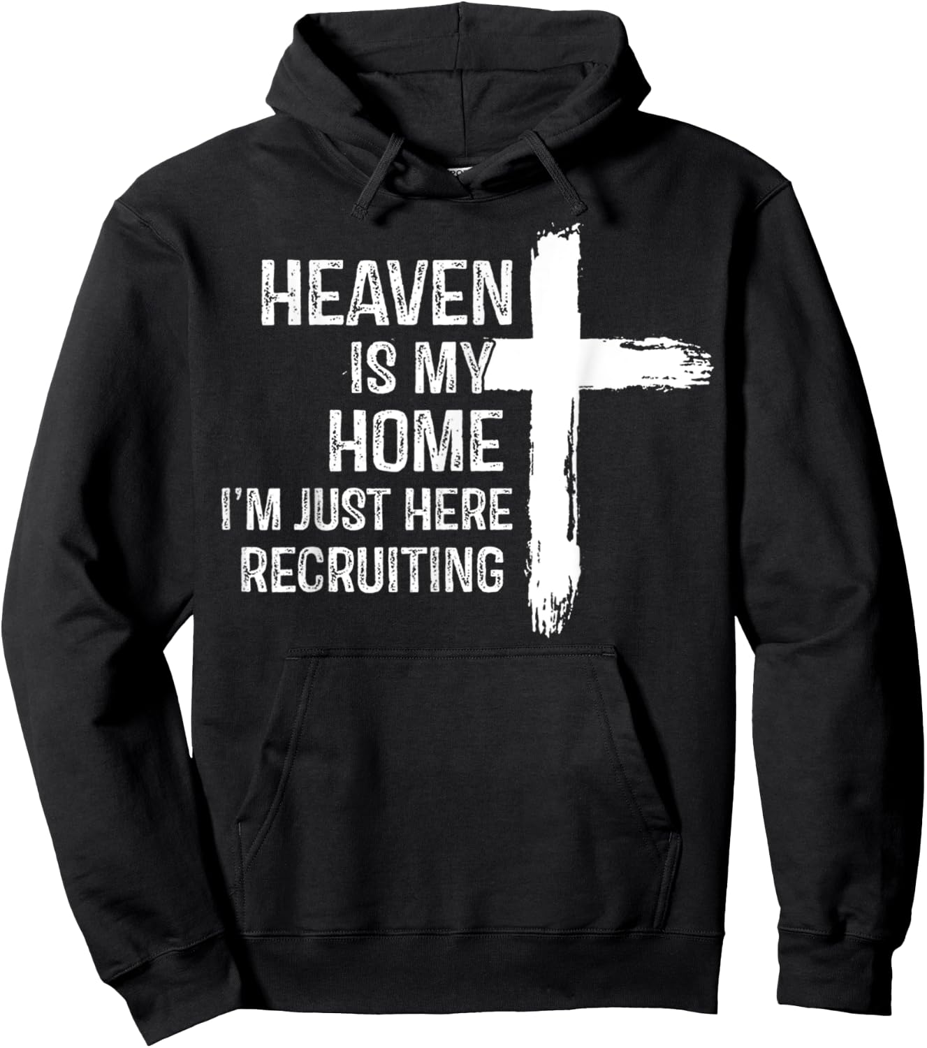 Heaven Is My Home I'm Just Here Recruiting Jesus Christian Hoodie - Hoodie | Black