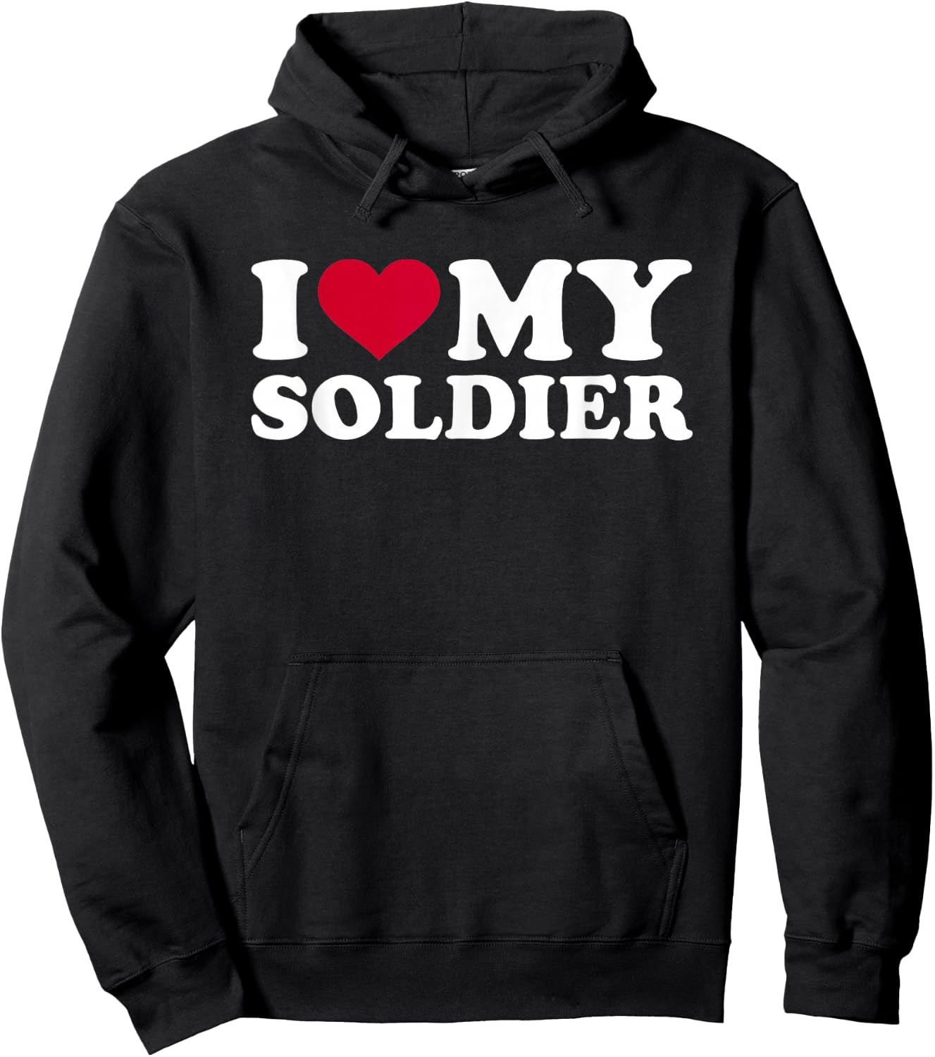 I Love My Soldiers Hoodie - Hoodie | Black
