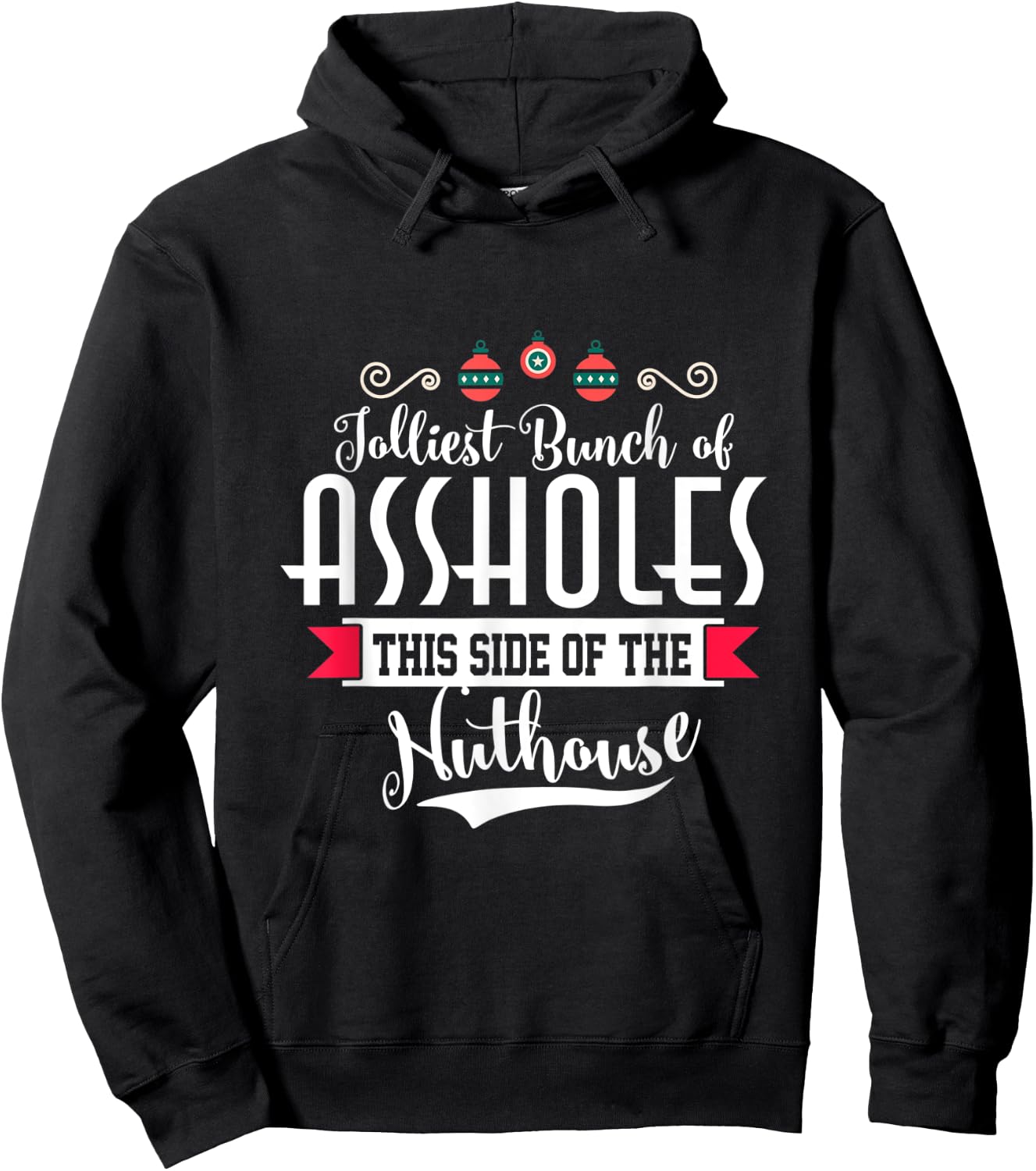 Jolliest Bunch of A-holes Funny Christmas Quote Holiday Hoodie - Hoodie | Black