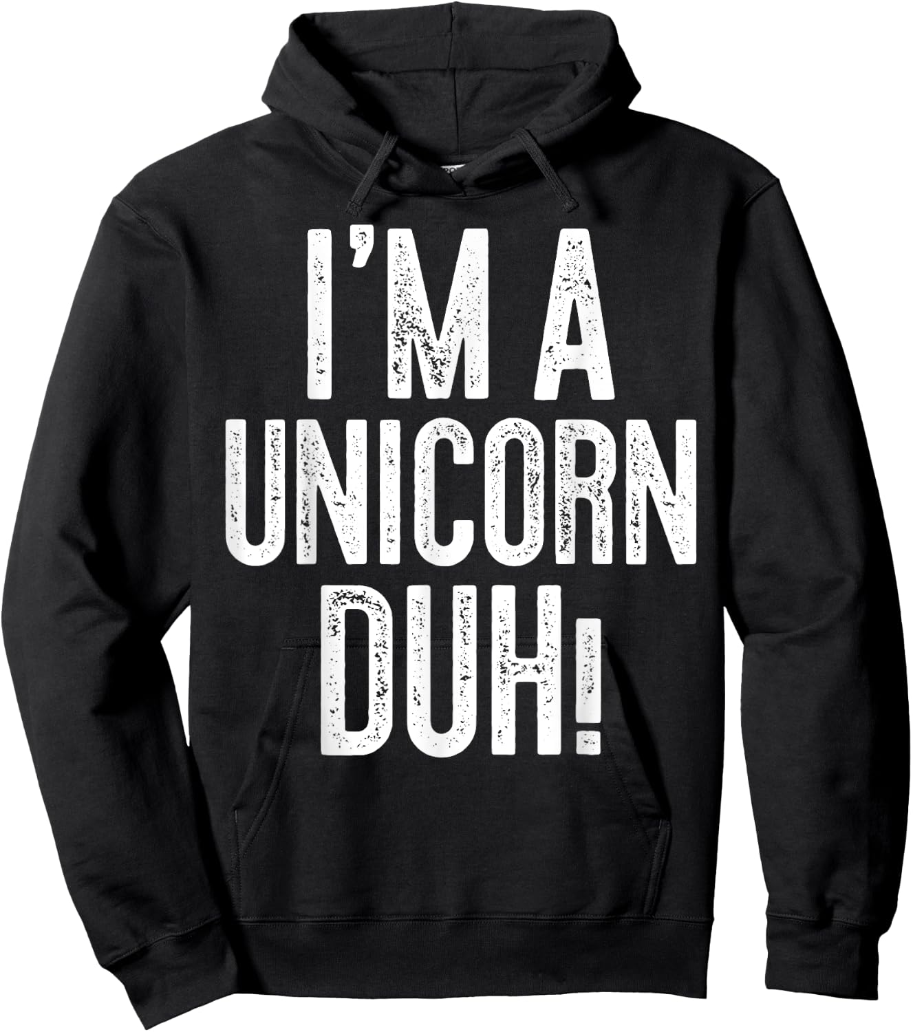I'm A Unicorn Duh! Unicorn Costume Shirt Hoodie - Hoodie | Black