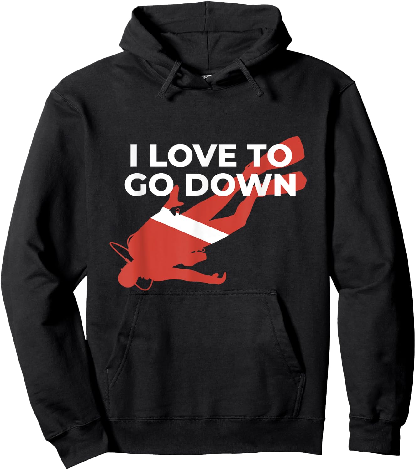 I Love To Go Down - Funny Scuba Diver Hoodie - Hoodie | Black