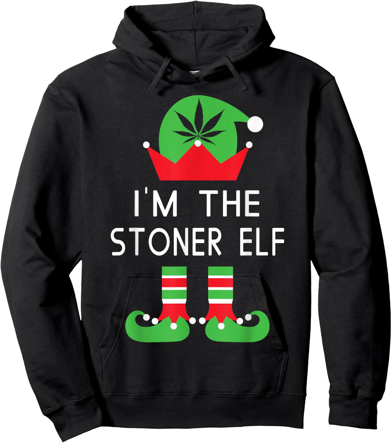 I'm The Stoner Elf Funny Marijuana Christmas T Shirt Hoodie - Hoodie | Black