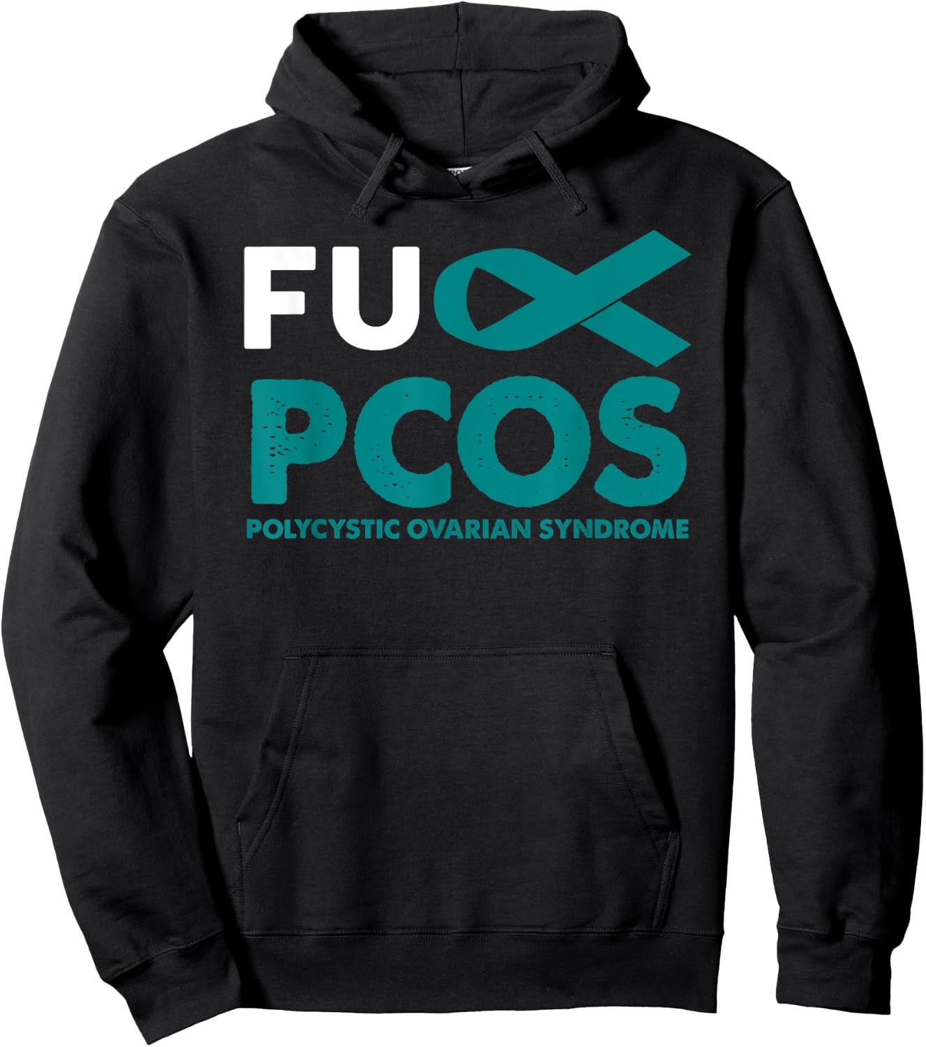 Fuck PCOS Awareness Shirt Support Survivor Gift Men Women Hoodie - Hoodie | Black