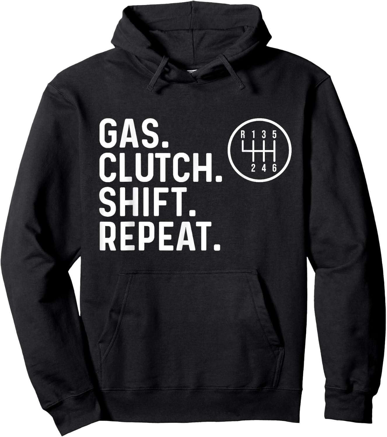 Gas Clutch Shift Repeat - Car Guy Mechanic Manual Shift Car Hoodie - Hoodie | Black