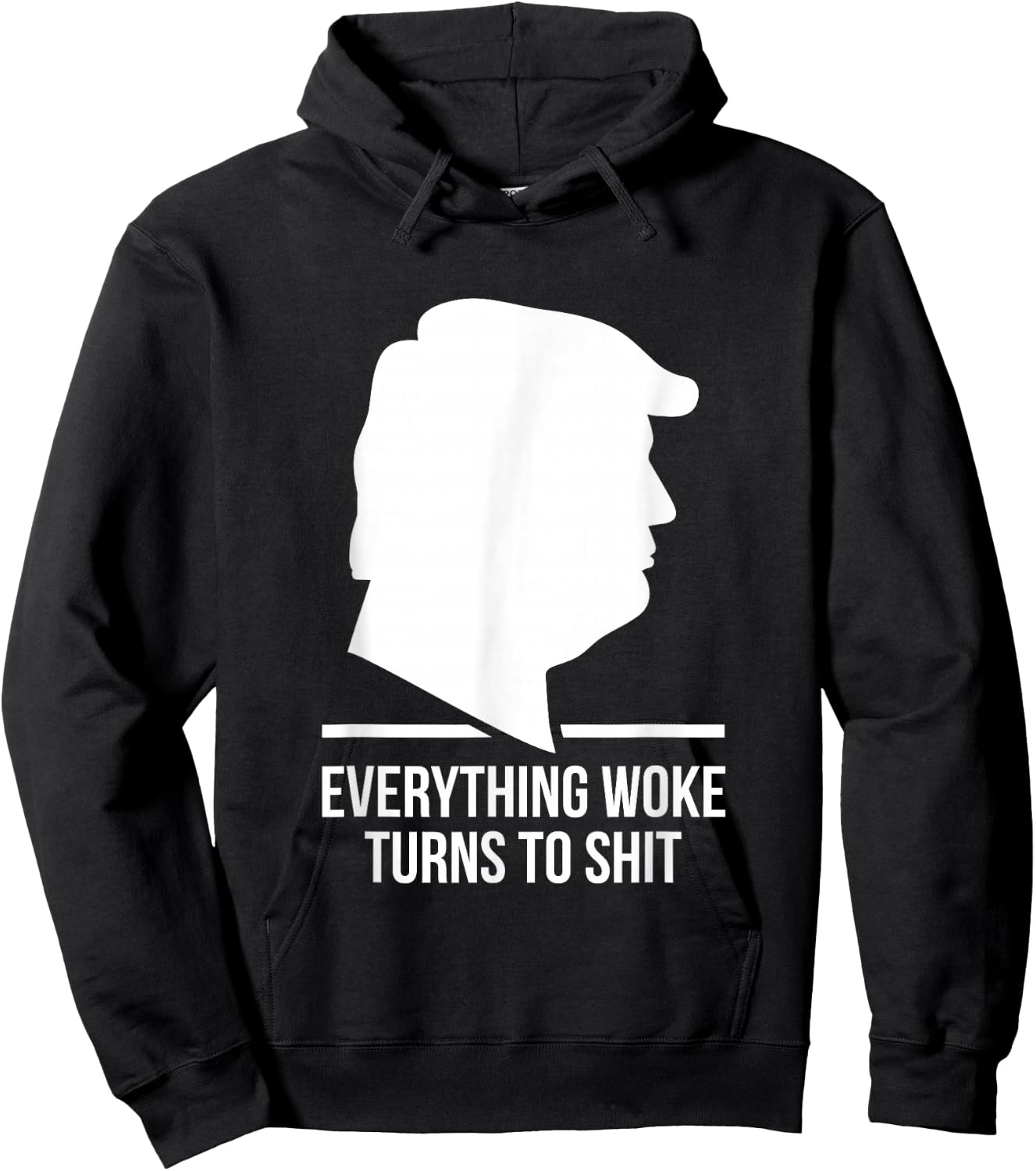 Everything Woke Turns to Shit Trump Funny Quotes 2024 Black Hoodie - Hoodie | Black