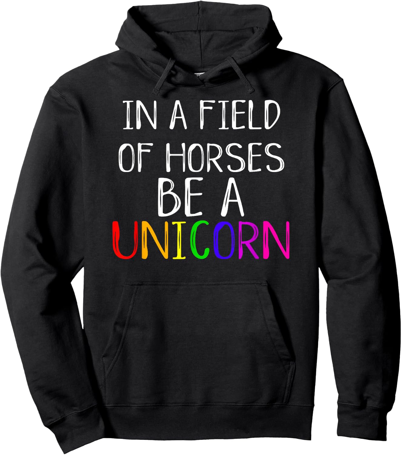 In A Field Of Horses Be A Unicorn Cute Pride Love Shirt Hoodie - Hoodie | Black