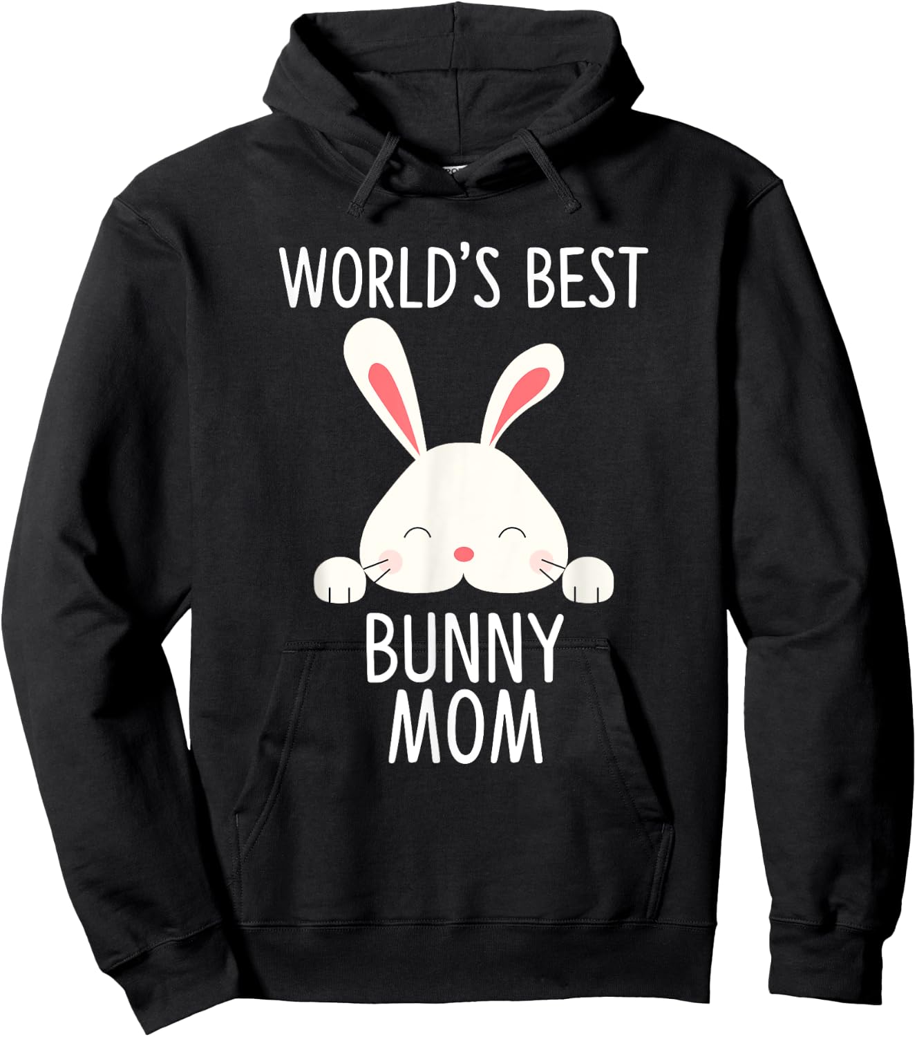 World’s Best Bunny Mom Cute Rabbit Lover Hoodie - Hoodie | Black