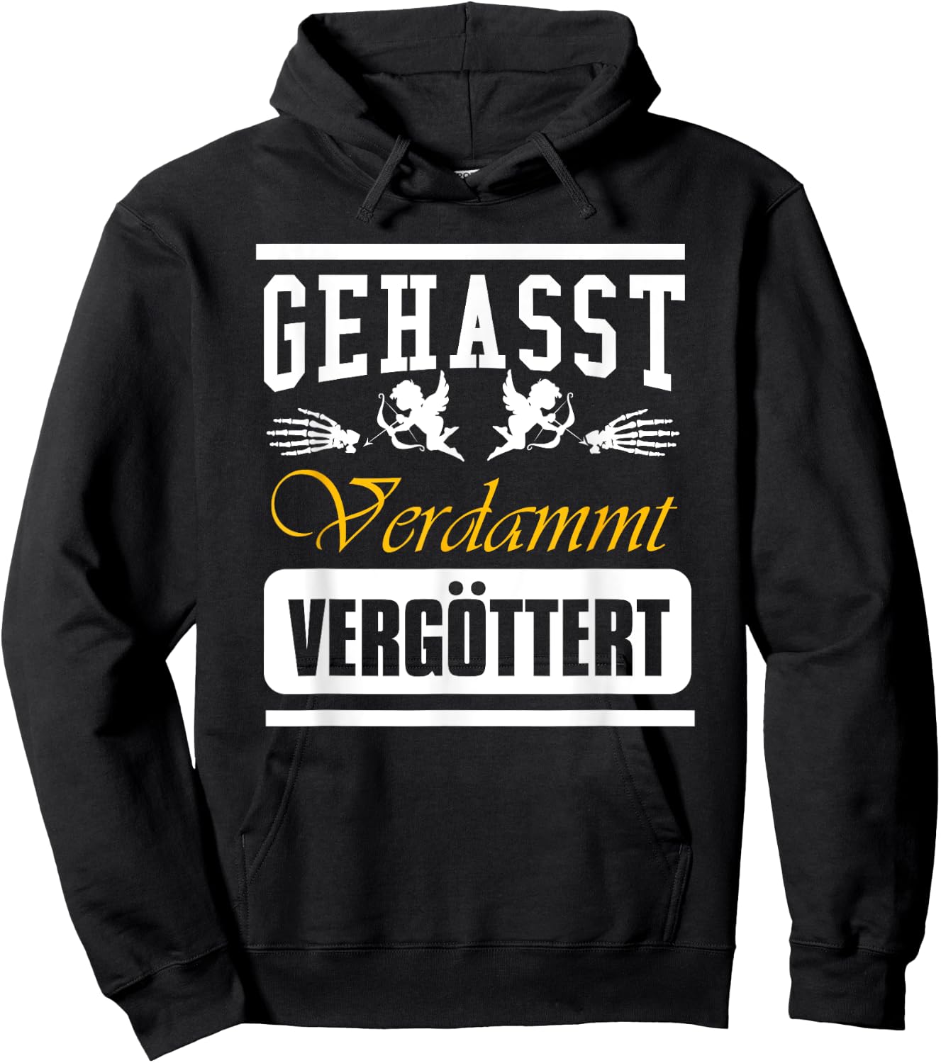 Geasst, Verdammt, Vergöttert , black Hoodie - Hoodie | Black
