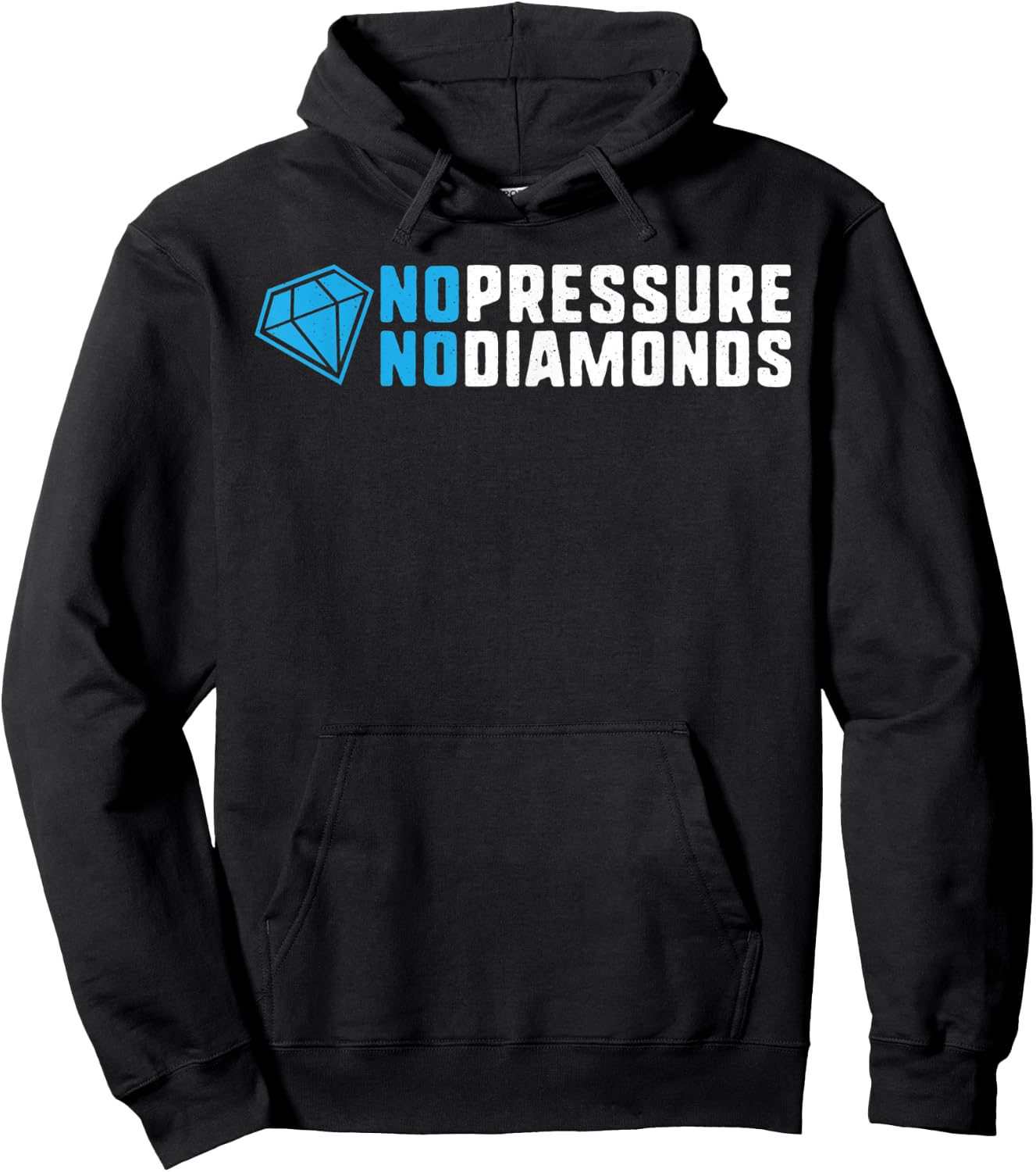 No pressure no diamonds motivational quote success gift Hoodie - Hoodie | Black