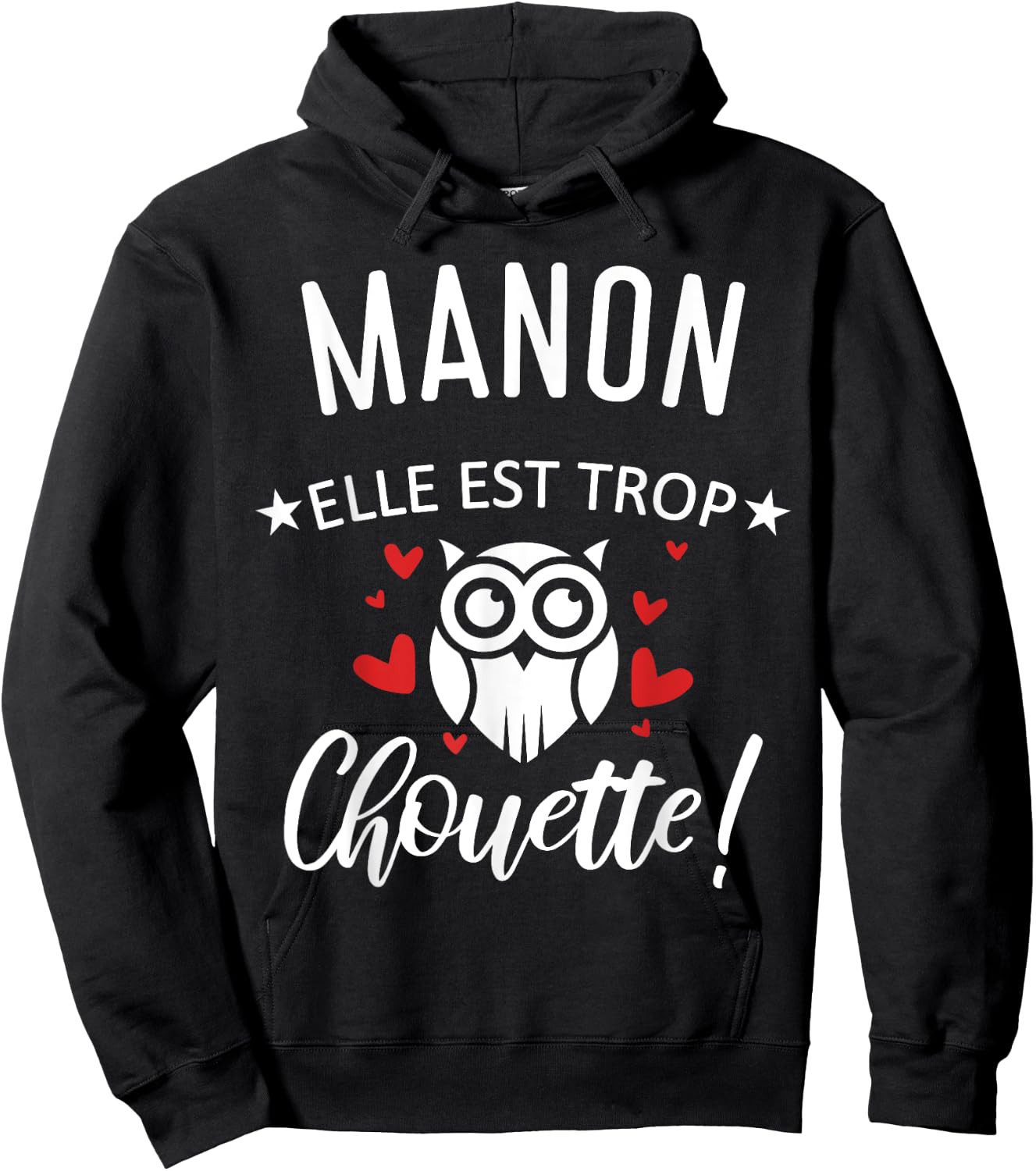 Manon Elle Est Too Chouette Quote Humour Funny Mom , Black, S Hoodie - Hoodie | Black